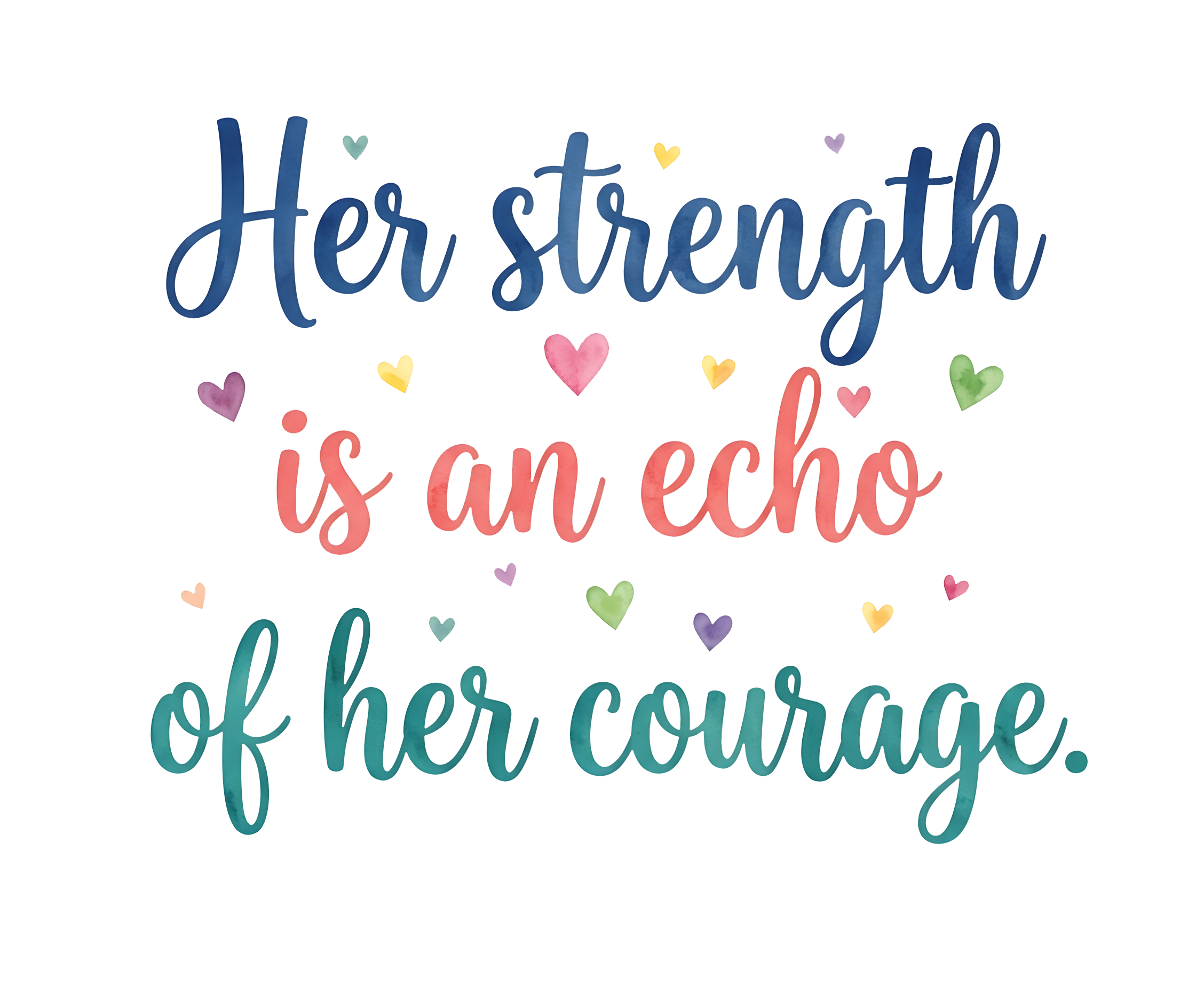 Her Strength Echoes Her Courage DTF Transfer