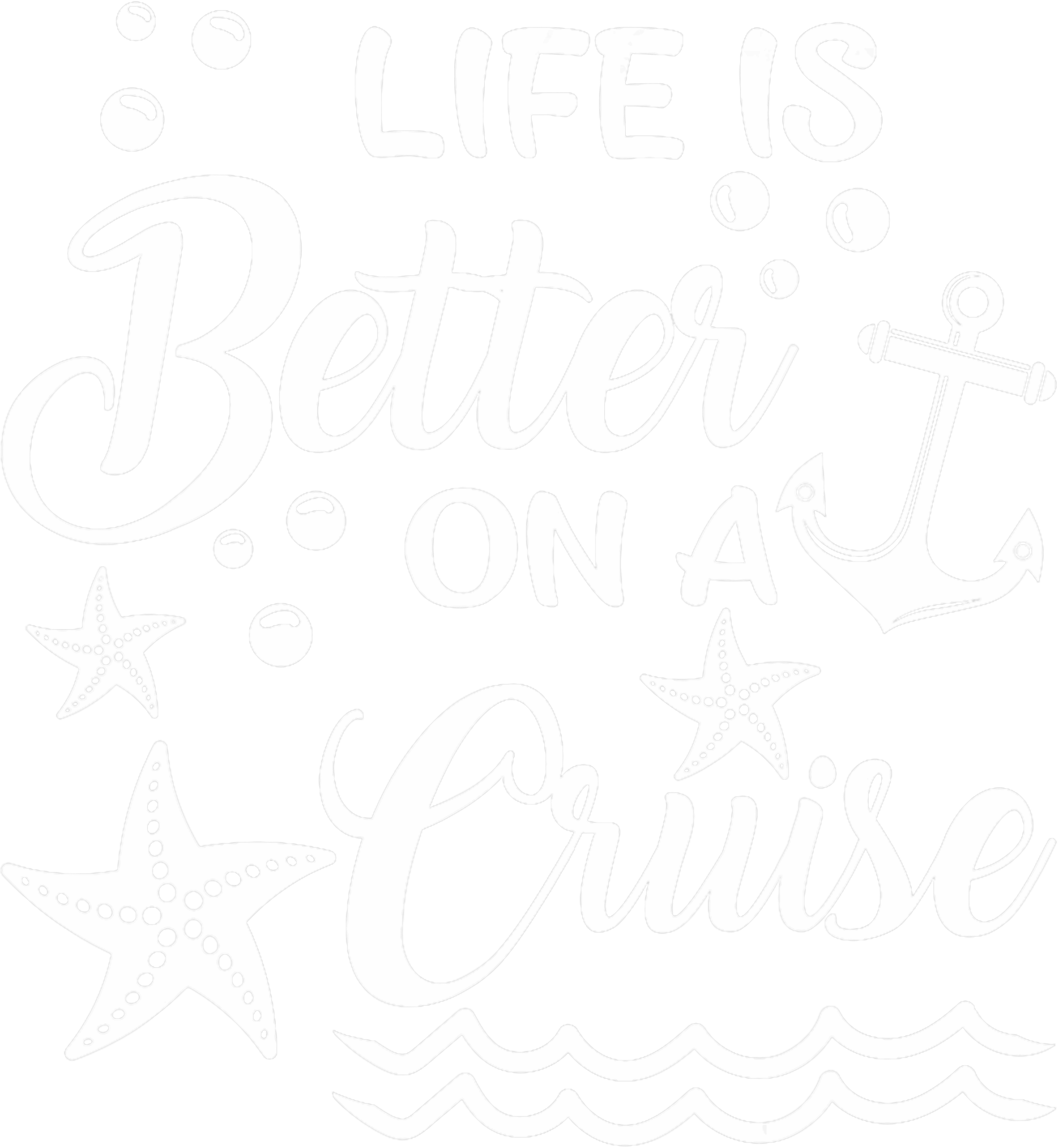 Better Life On A Cruise DTF Transfer