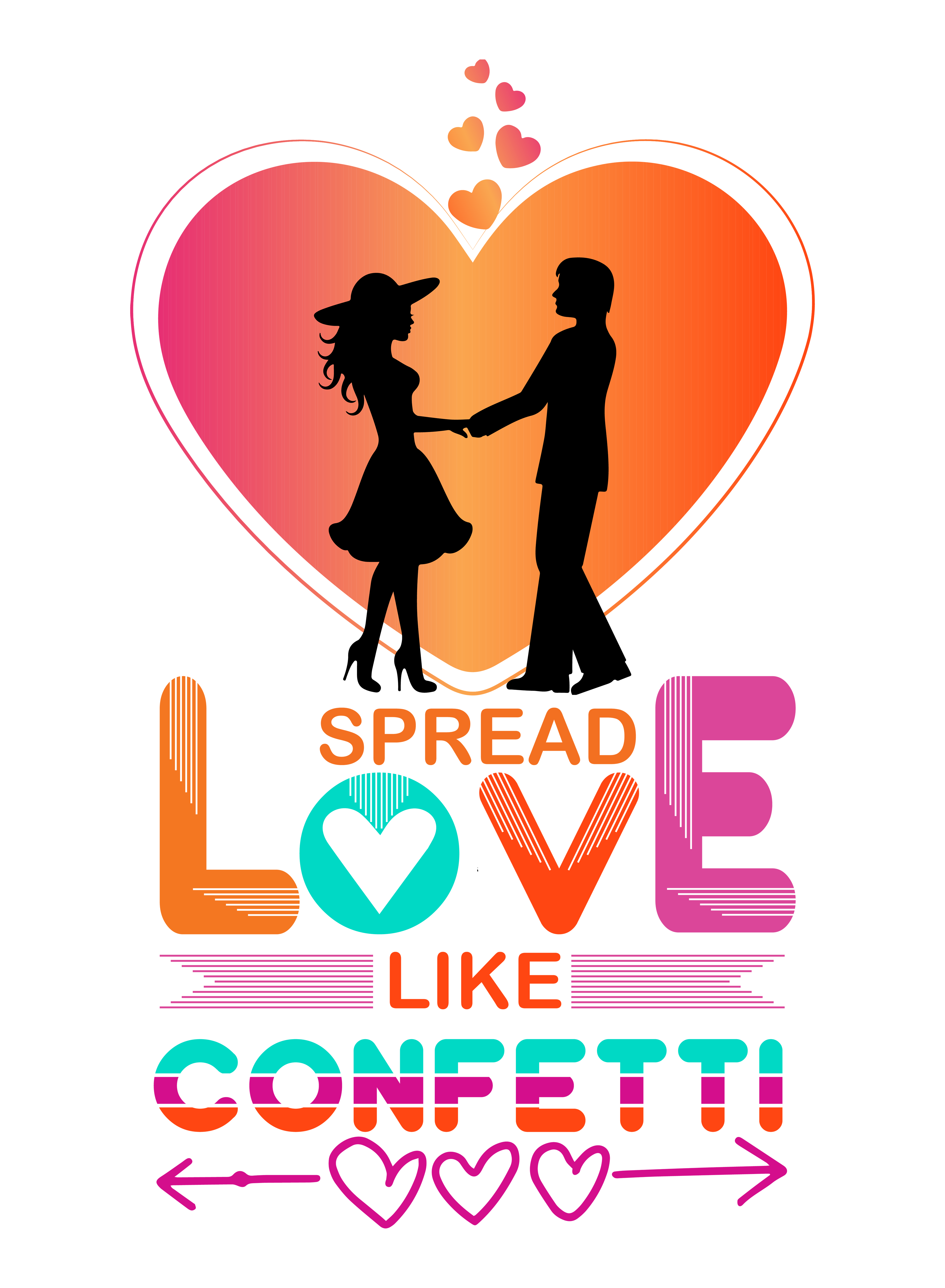 Spread Love Like Confetti DTF Transfer