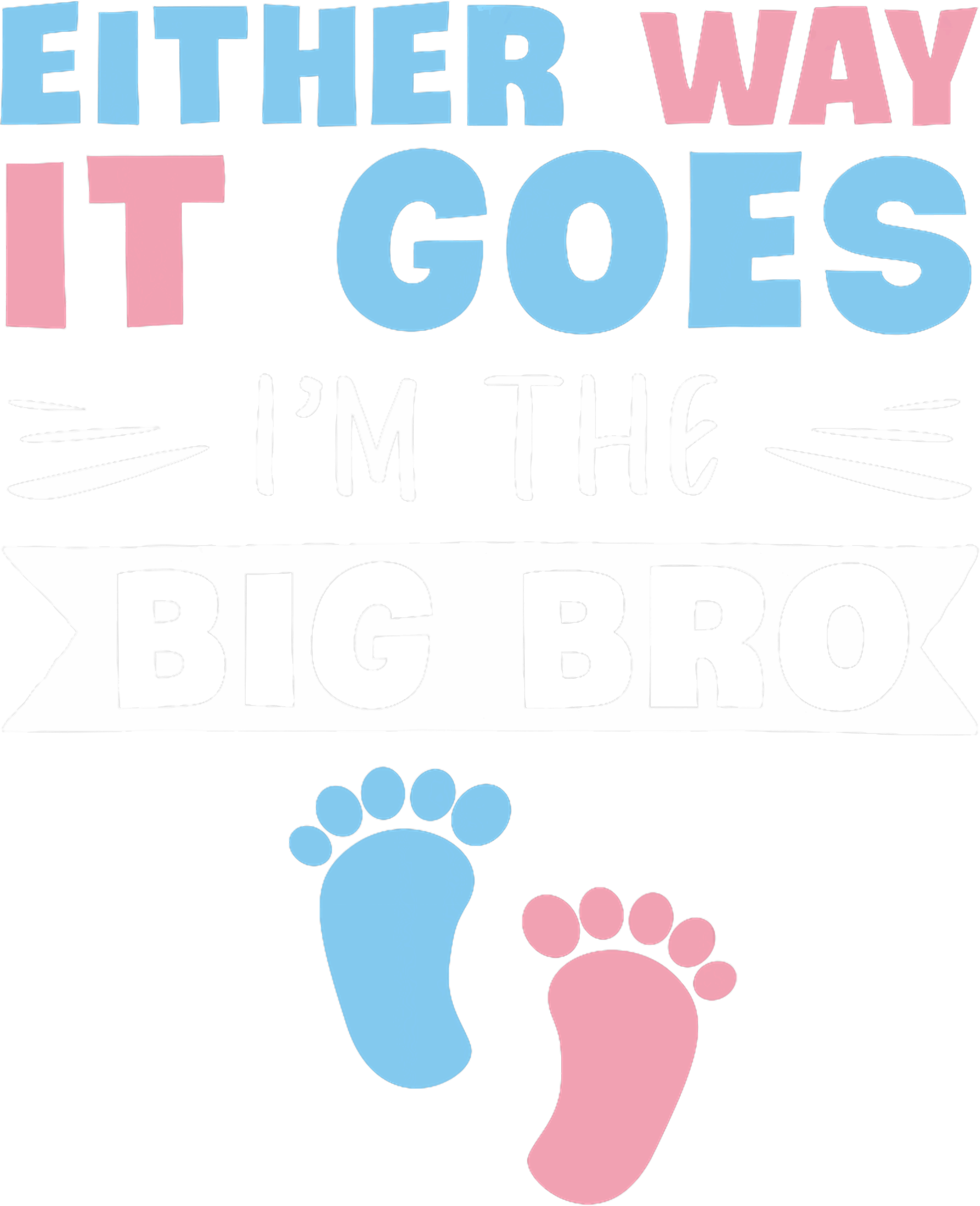 Big Bro Either Way DTF Transfer