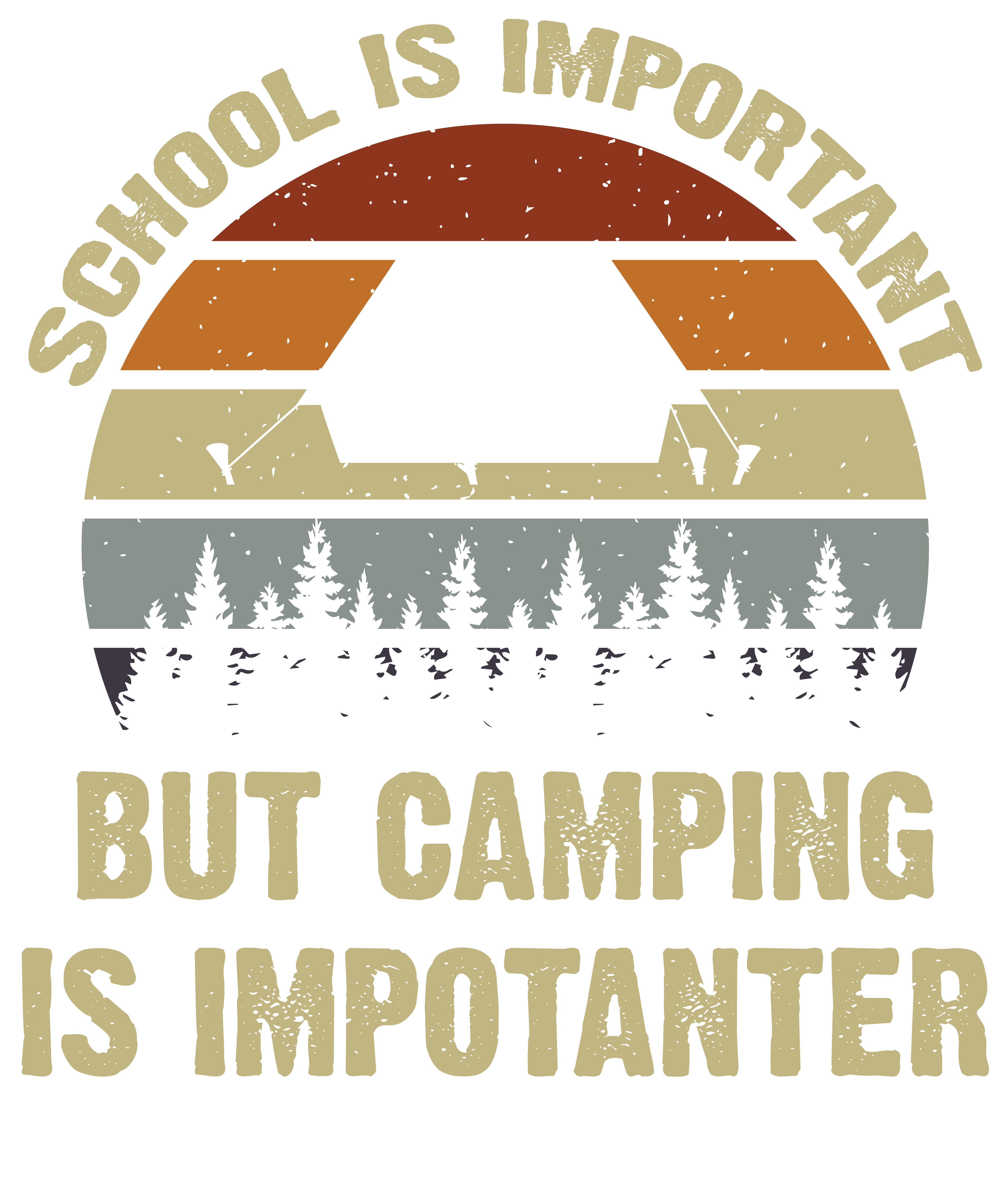 School Is Important But Camping Is Importanter DTF Transfer