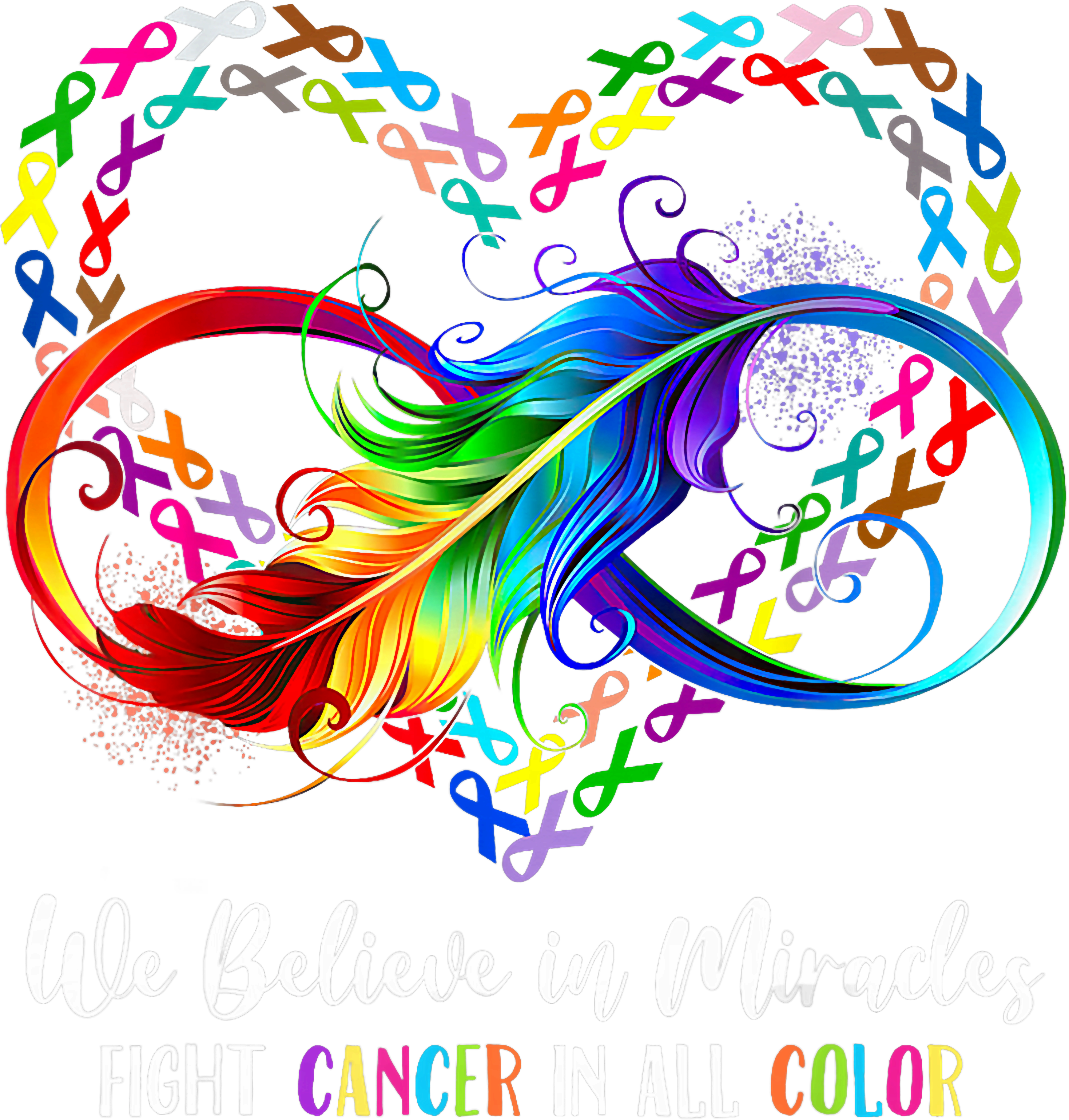 Believe In Cancer Miracles DTF Transfer