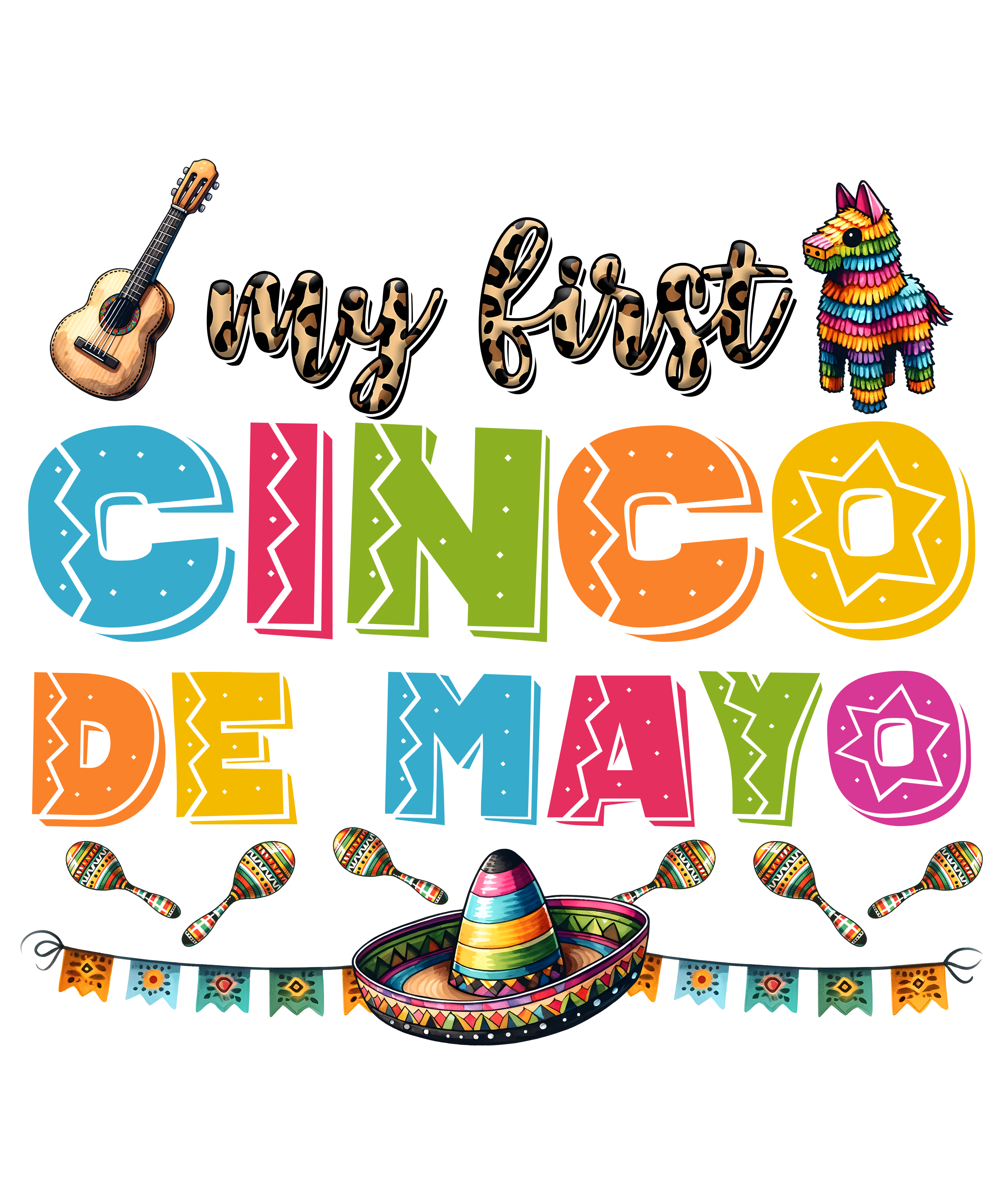 My First Cinco De Mayo DTF Transfer