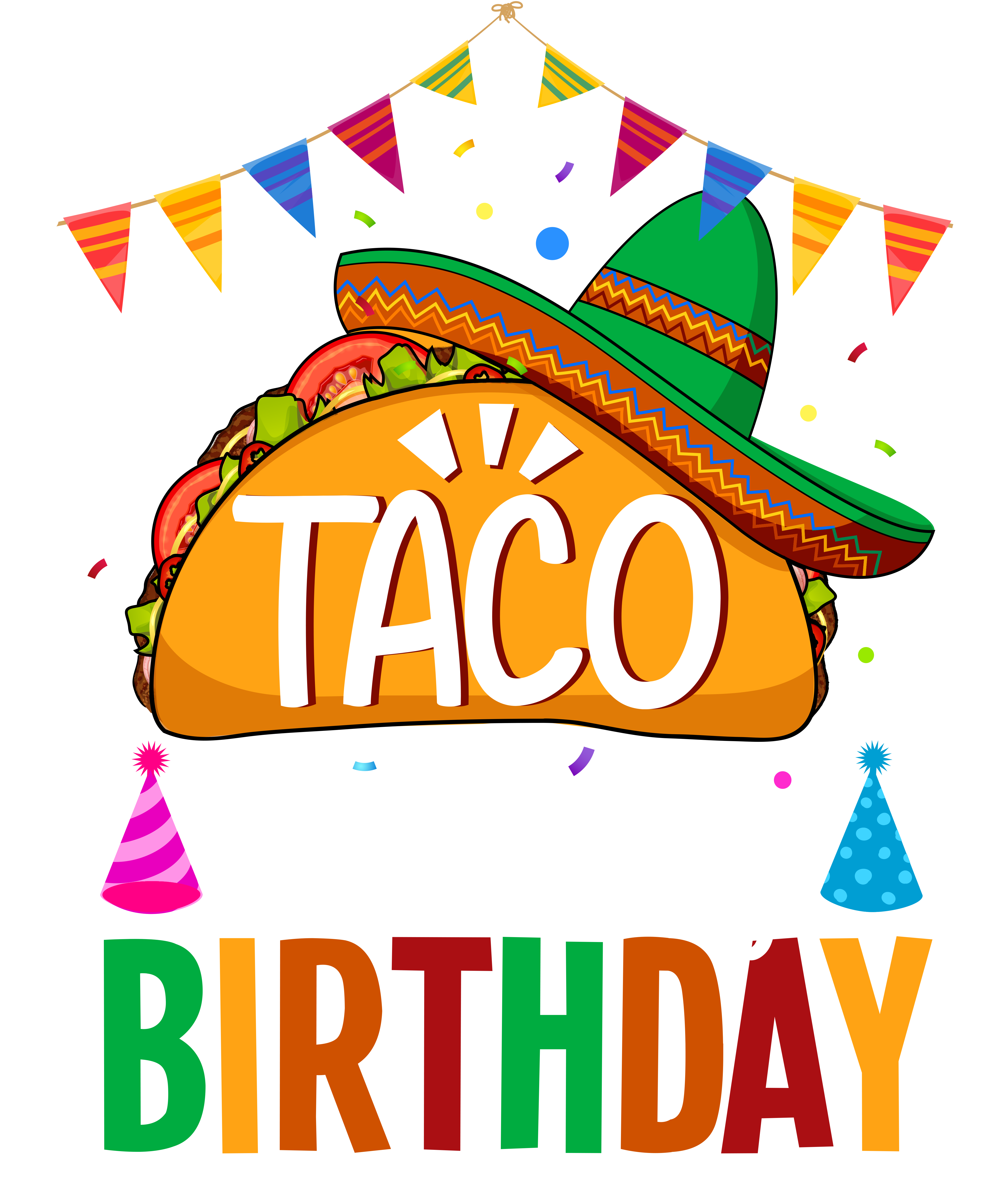 Lets Taco Bout My Birthday DTF Transfer