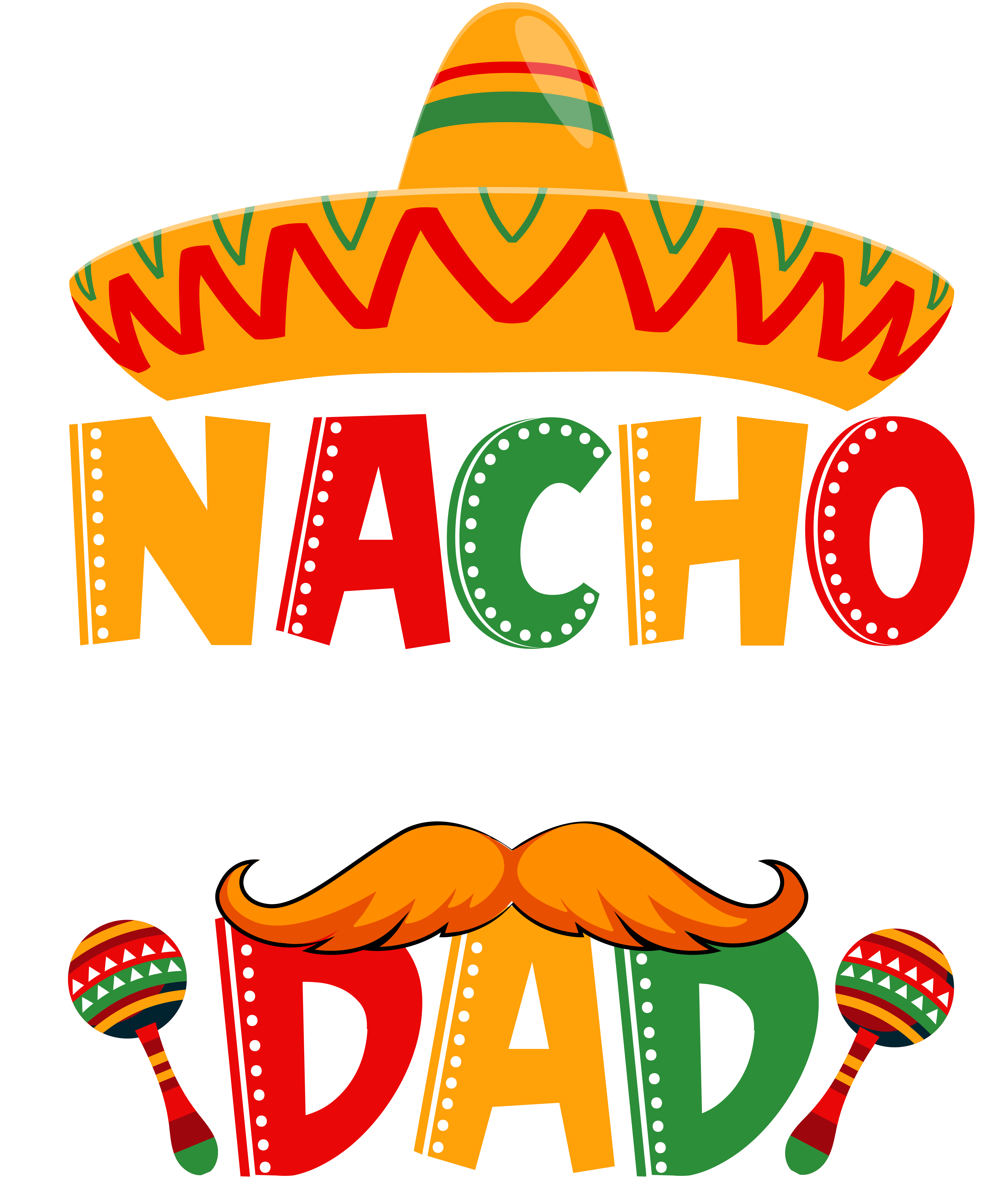 Nacho Average Dad DTF Transfer