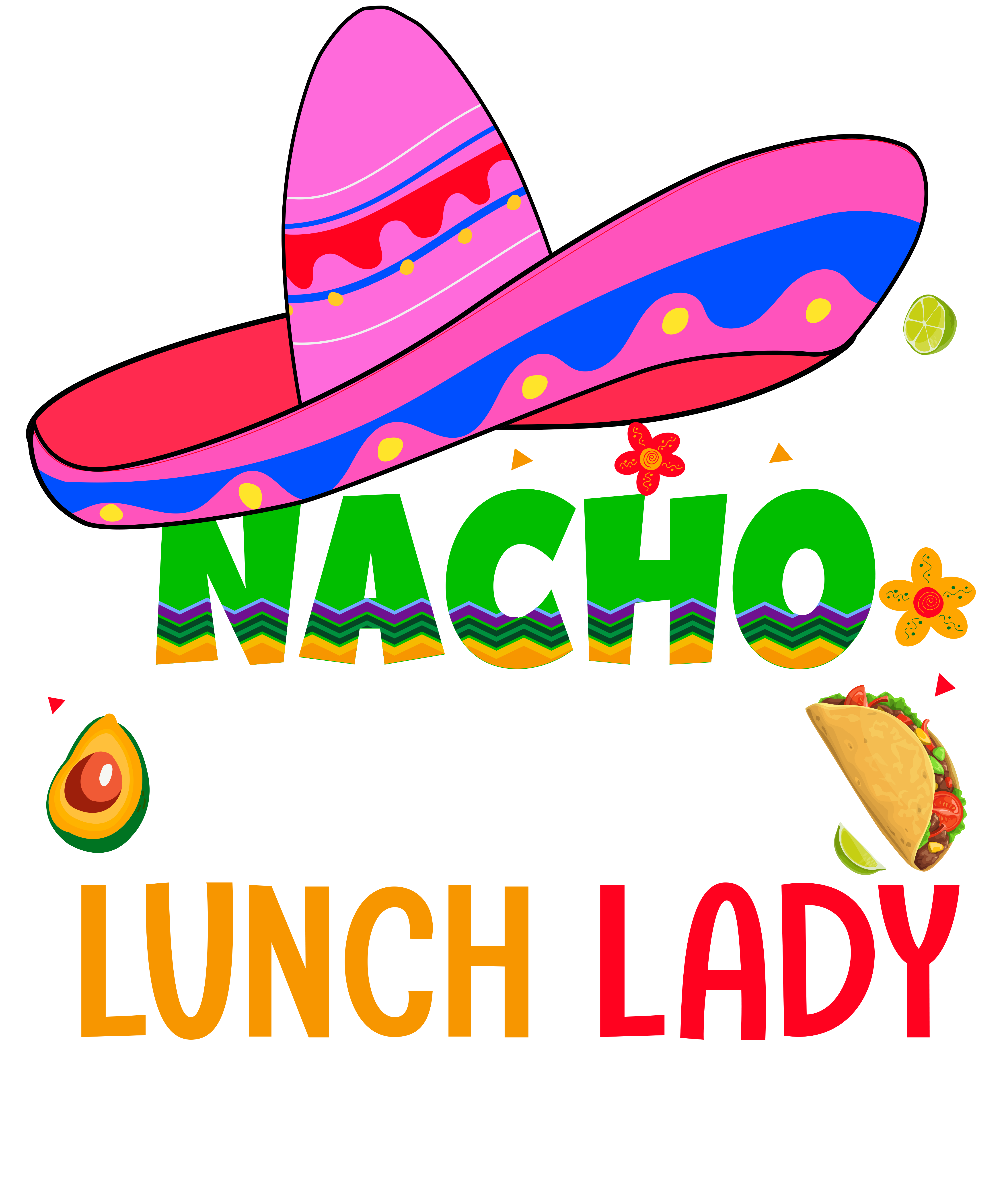 Nacho Average Lunch Lady DTF Transfer
