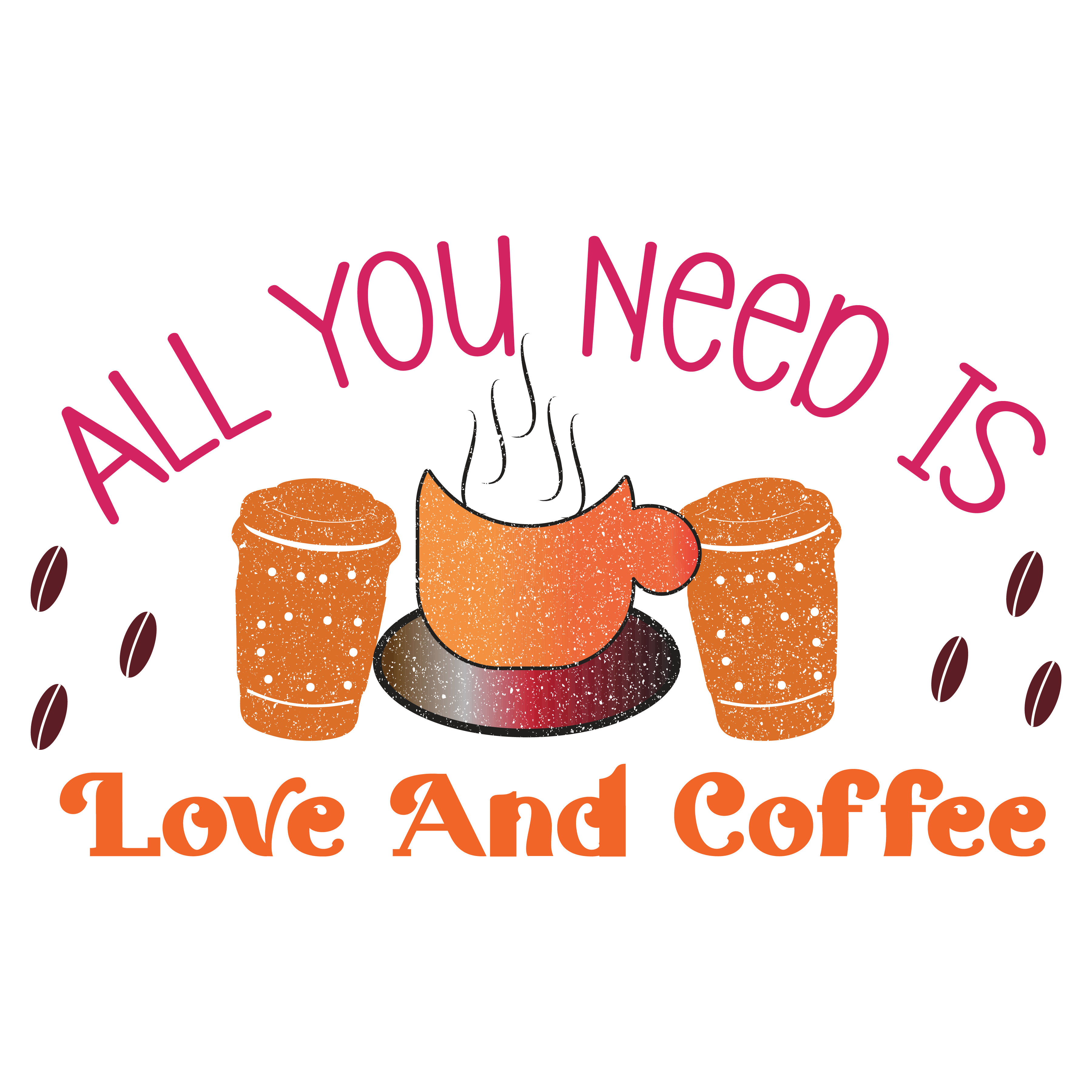 All You Need Is Love And Coffee DTF Transfer