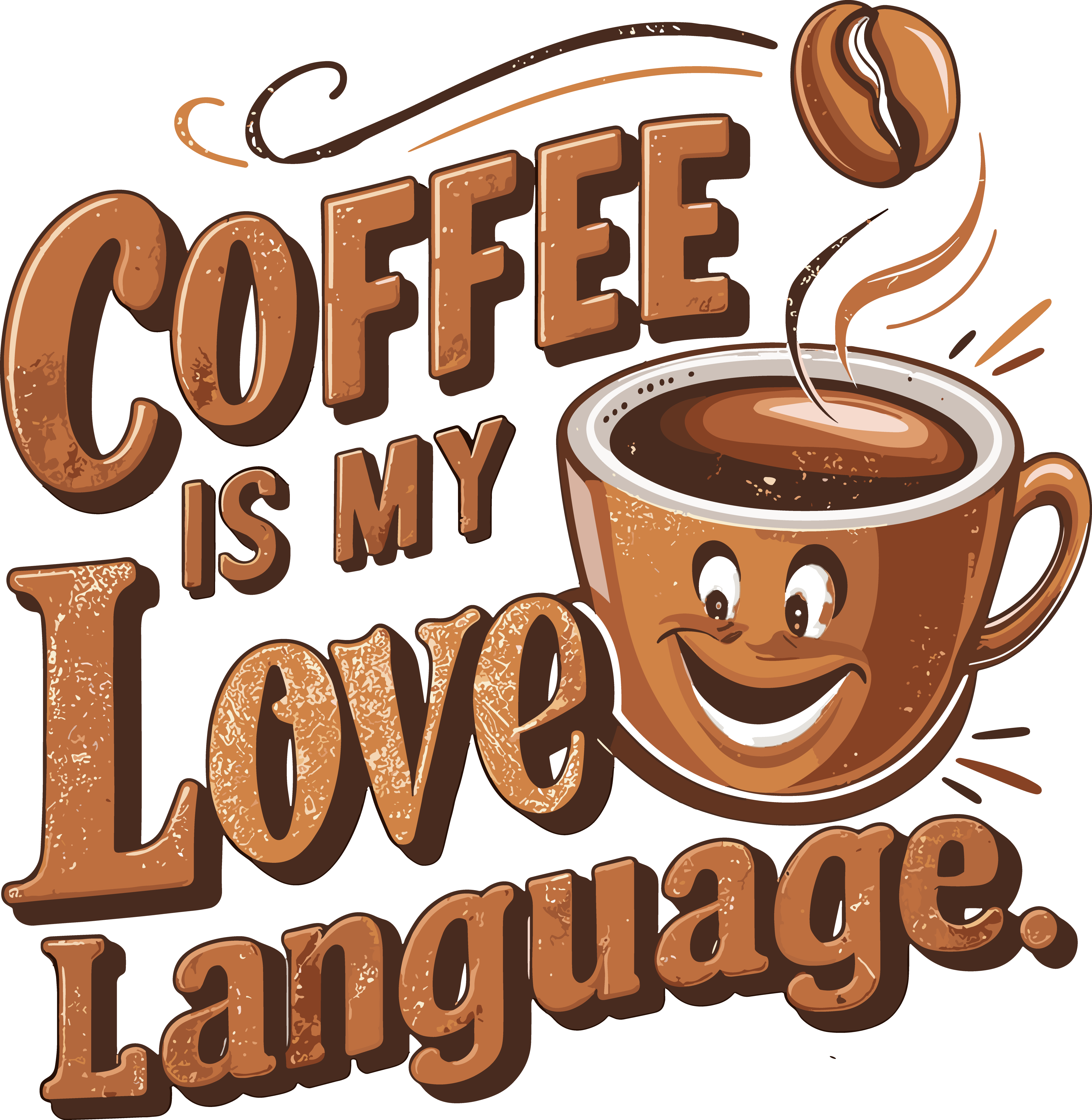 Coffee Is My Love Best Coffee DTF Transfer