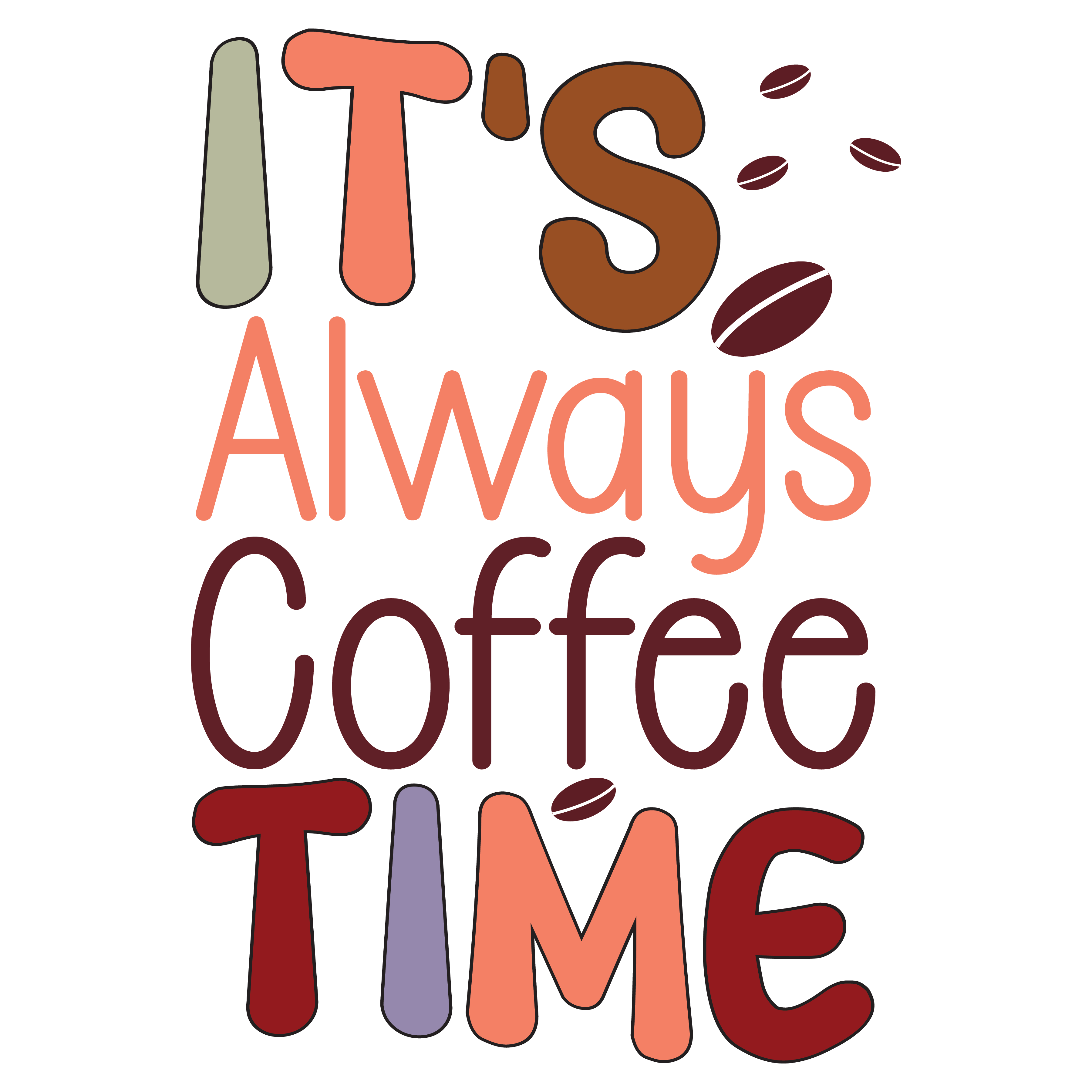 Its Always Coffee Time DTF Transfer
