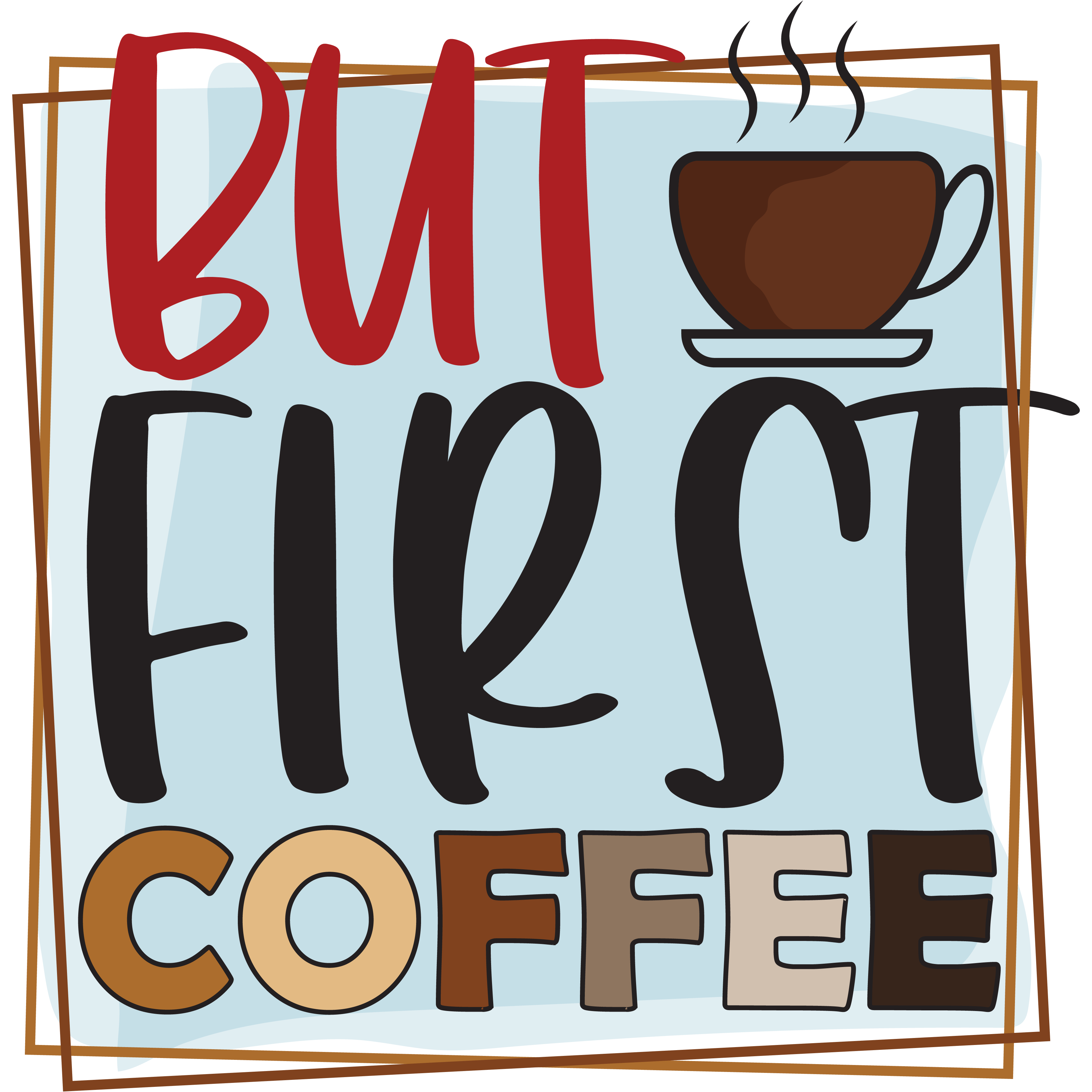 But First Coffee DTF Transfer