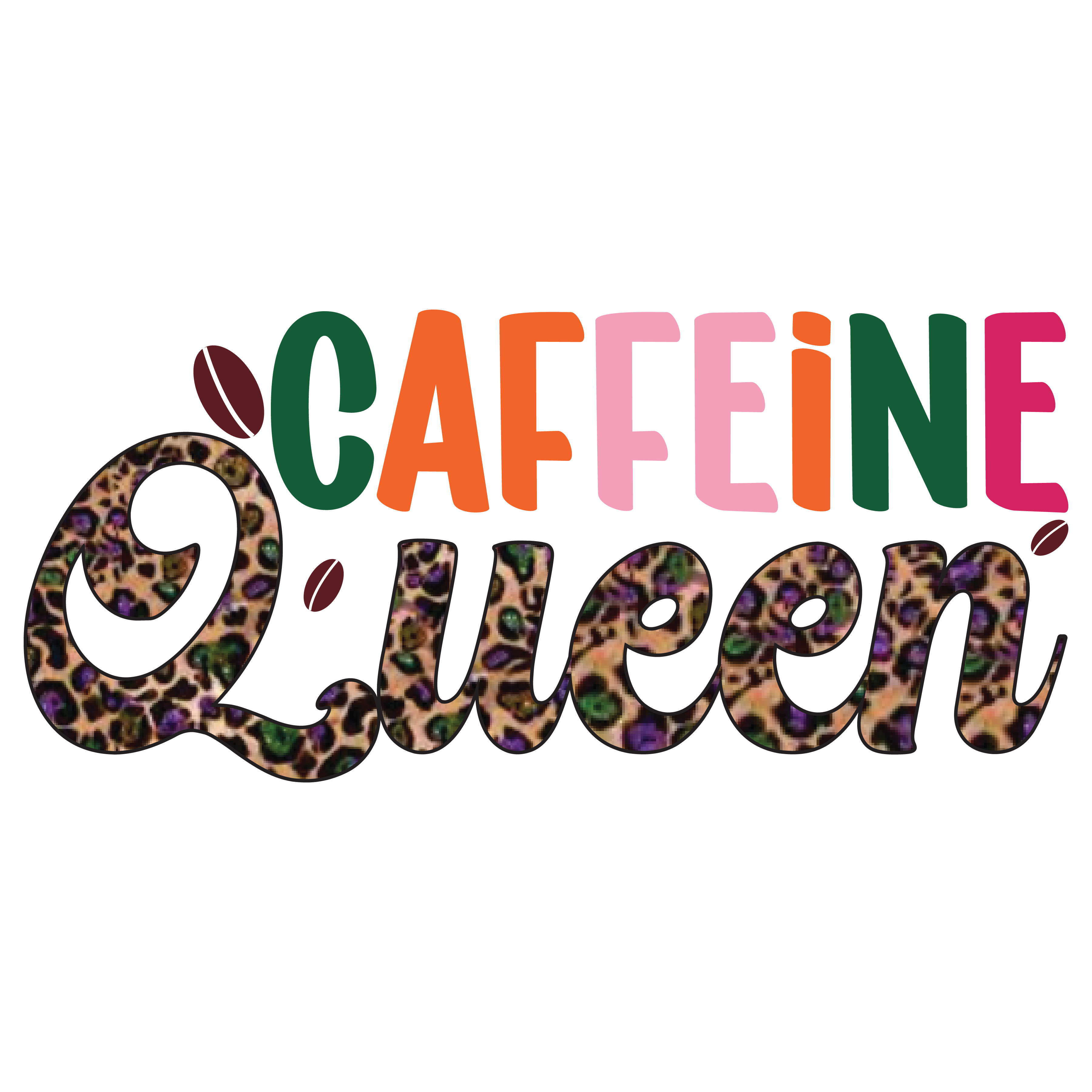 Coffee Queen Stylish DTF Transfer