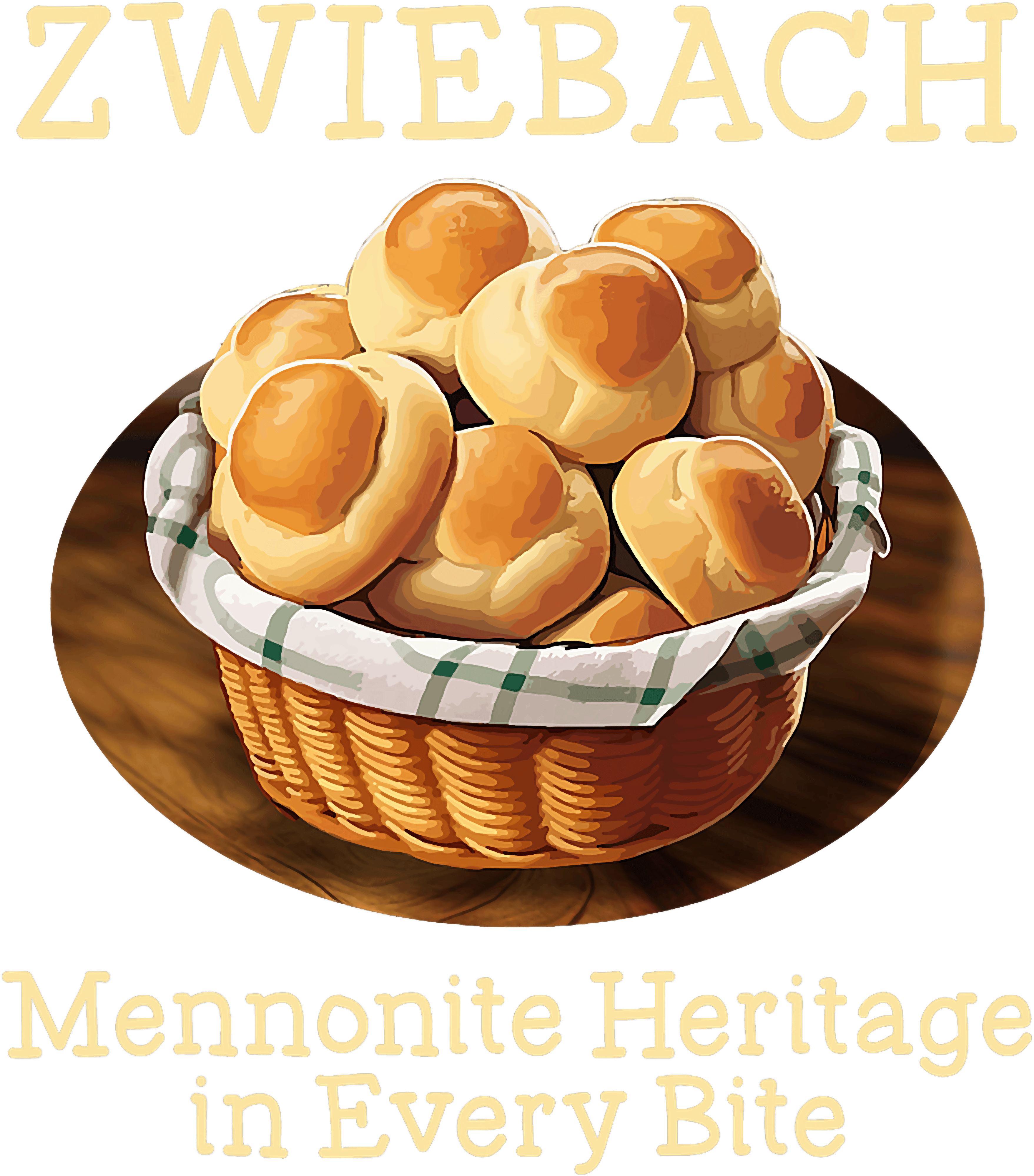 Zwiebach Mennonite Heritage In Every Bite DTF Transfer