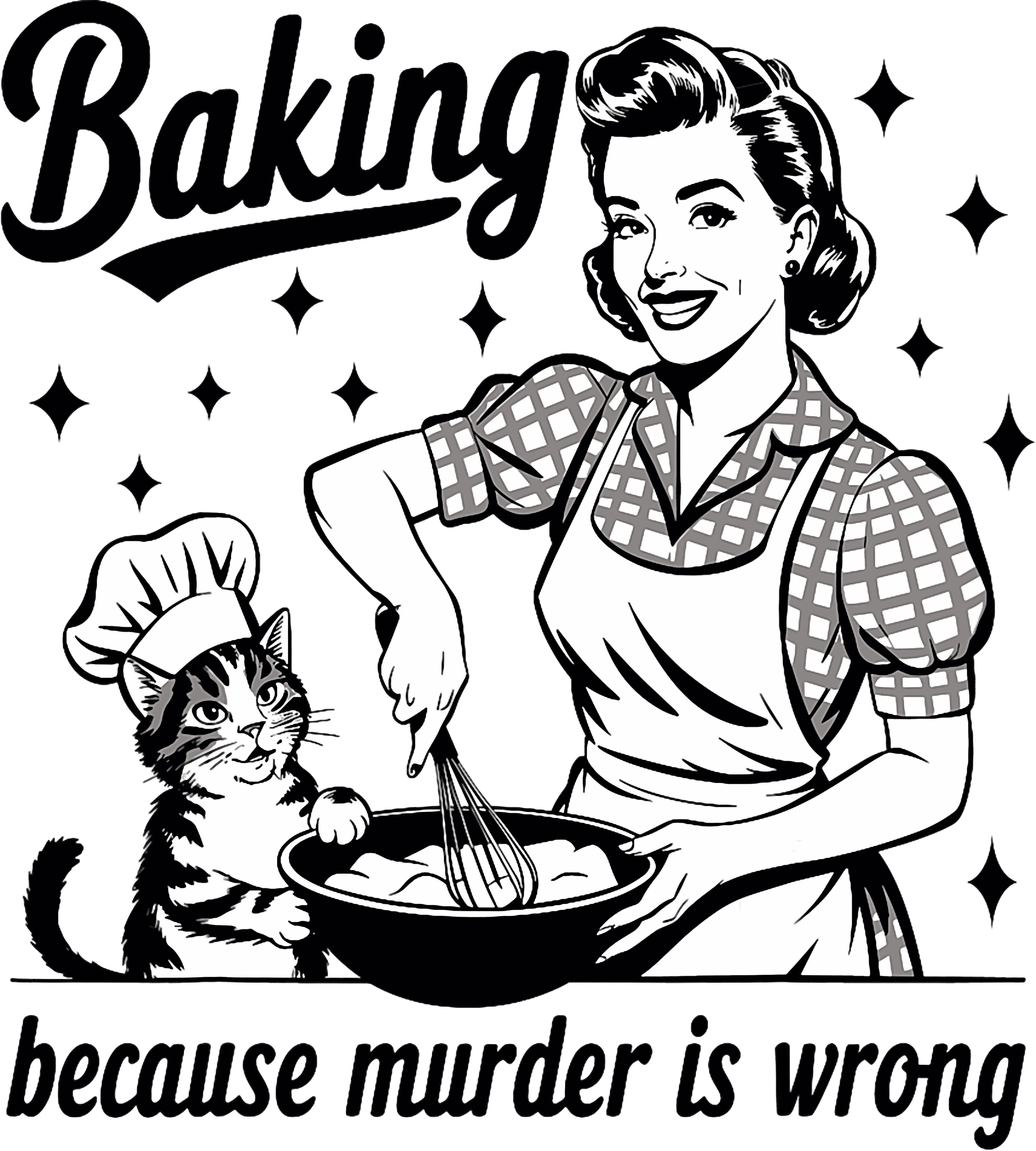 Vintage Baker Because Murder Is Wrong Cat Baking DTF Transfer