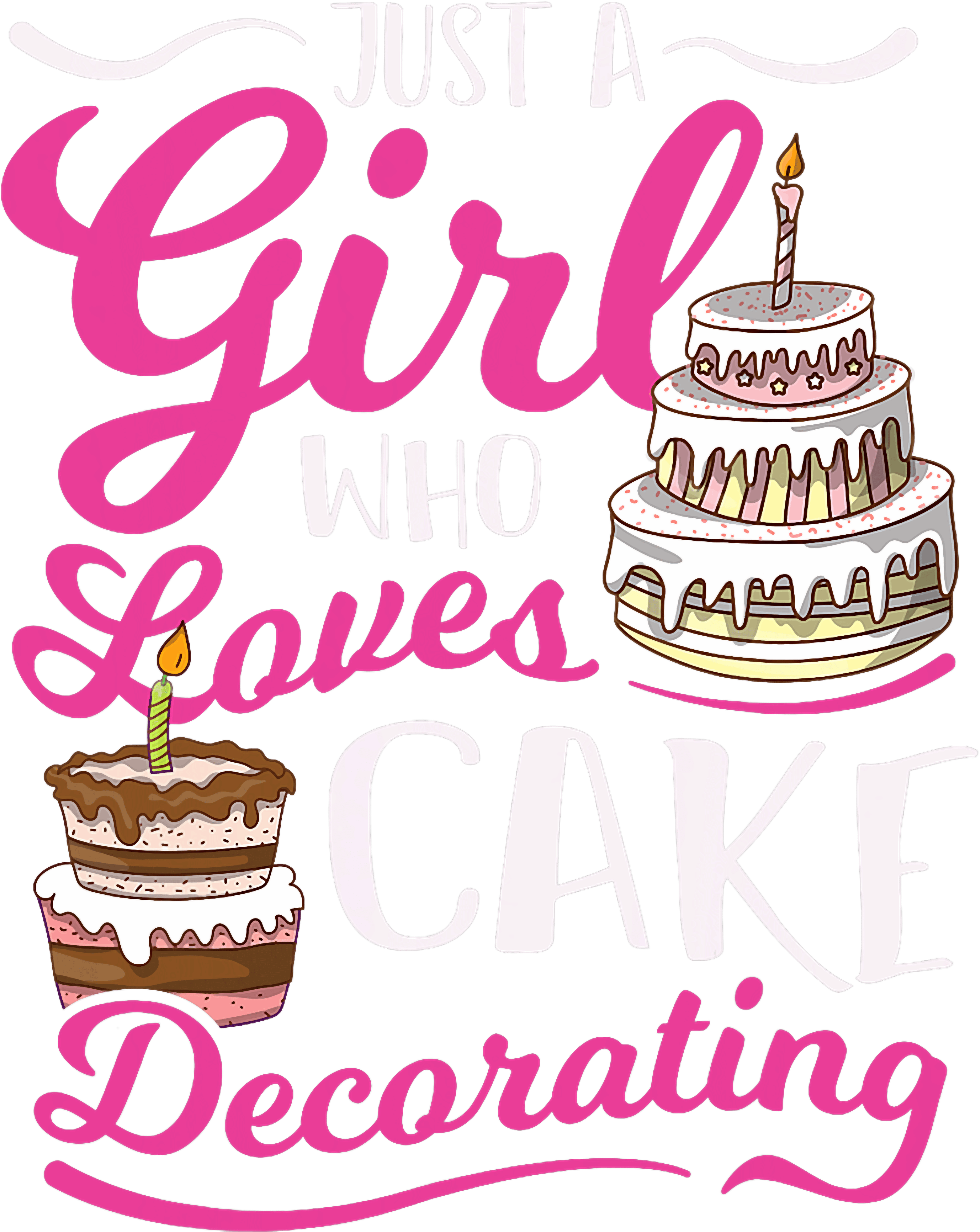 Just A Girl Who Loves Cake DTF Transfer