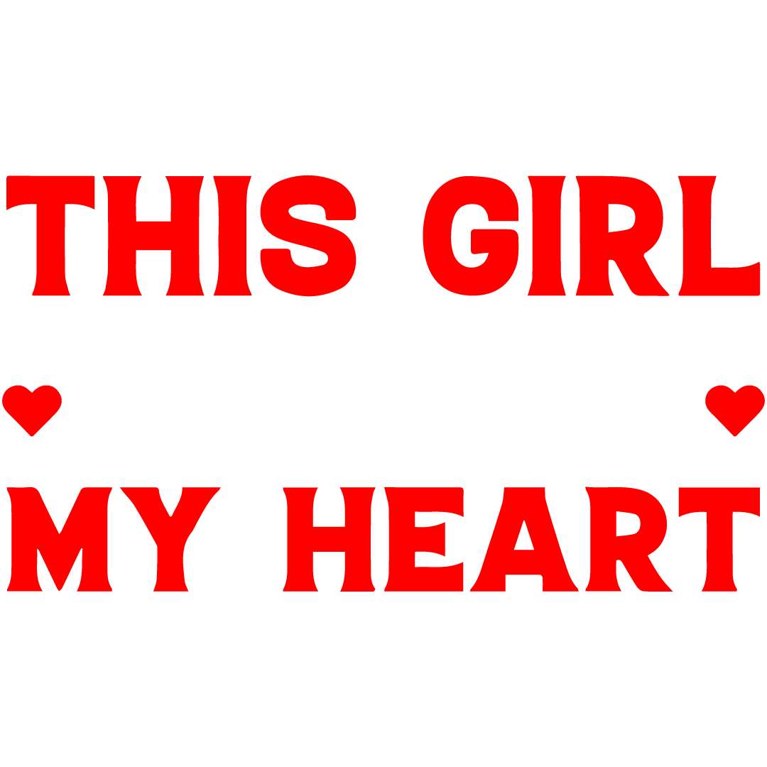 This Girl Who Stole My Heart DTF Transfer
