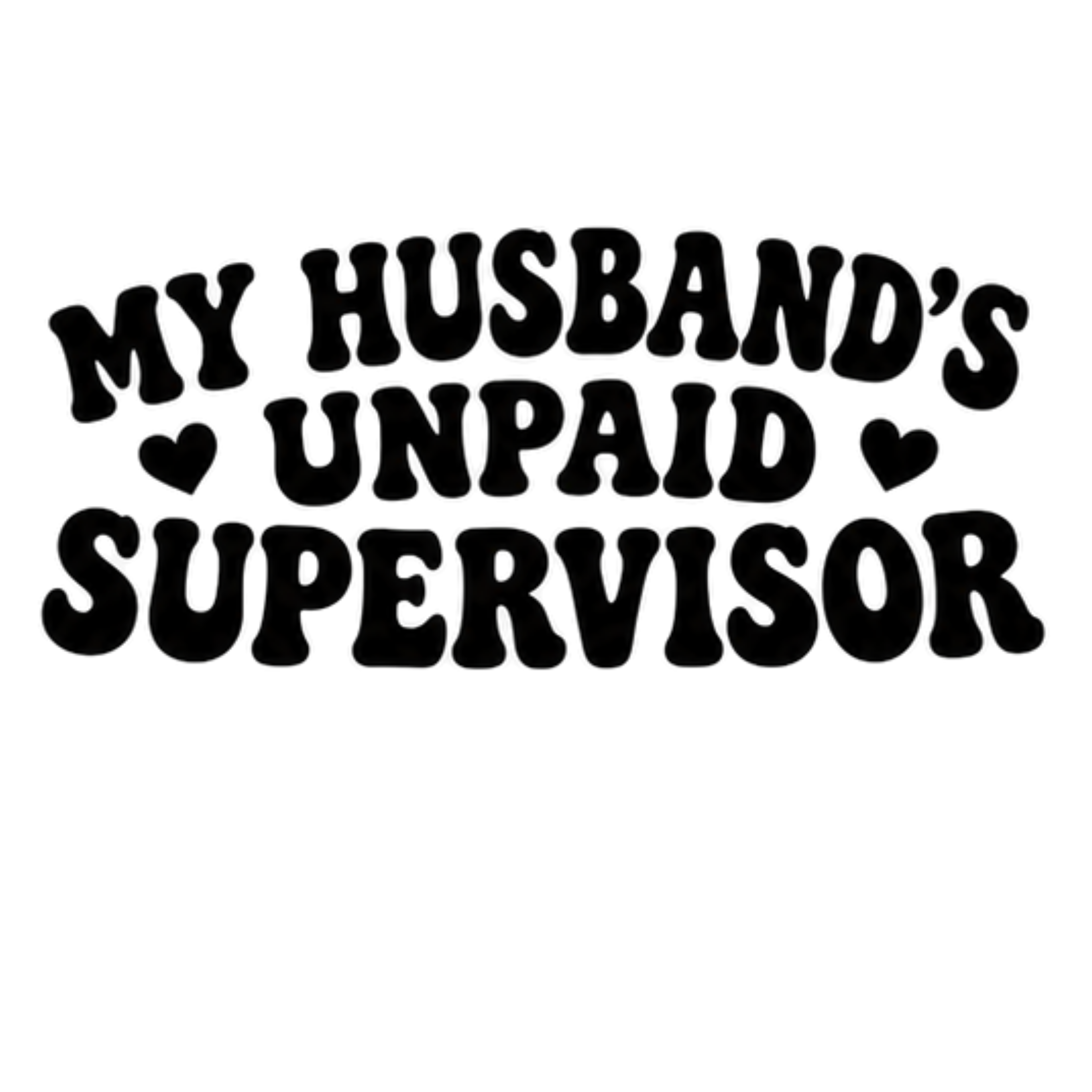 Husband Unpaid Supervisor DTF Transfer