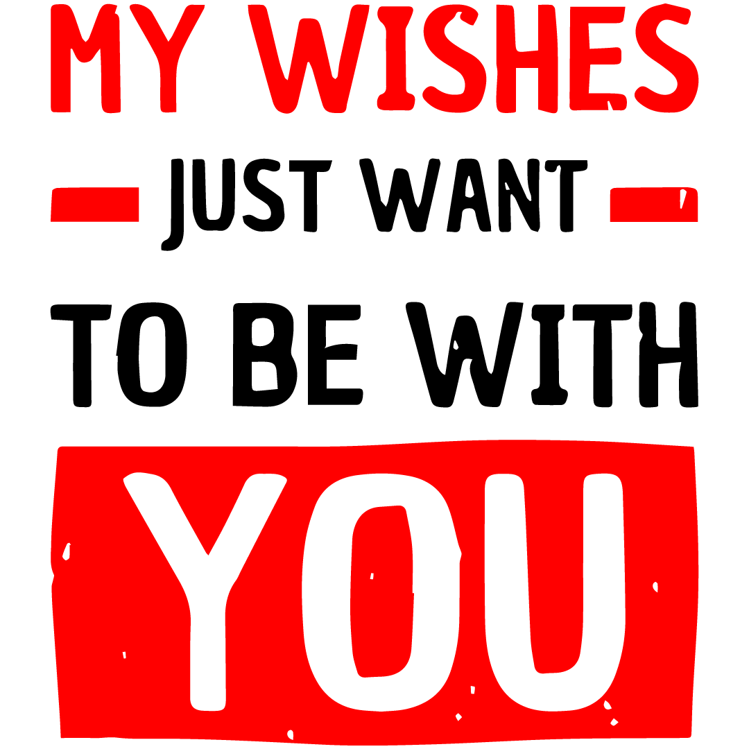 My Wishes Belong To You DTF Transfer
