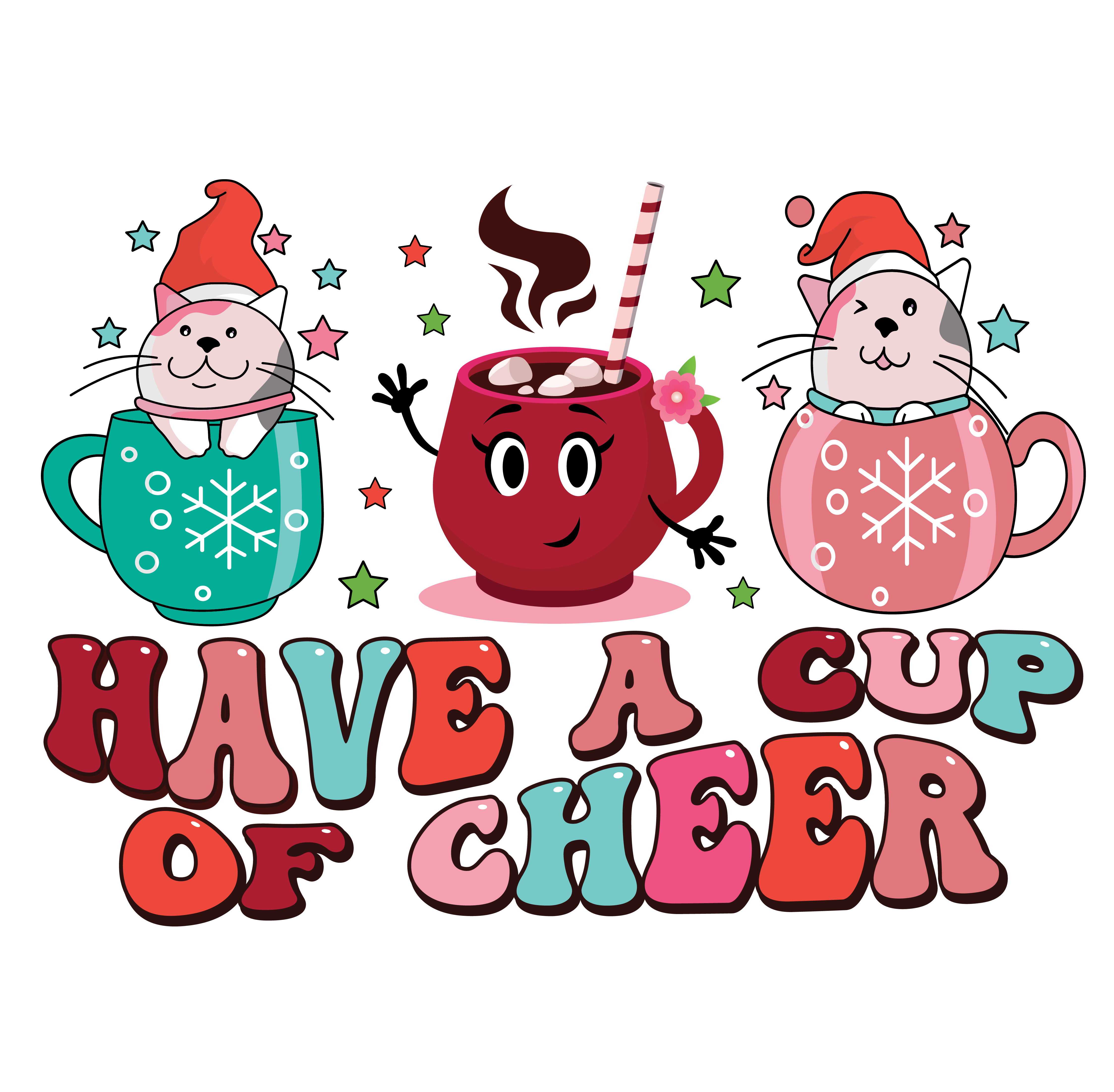 Have A Cup Of Cheer DTF Transfer