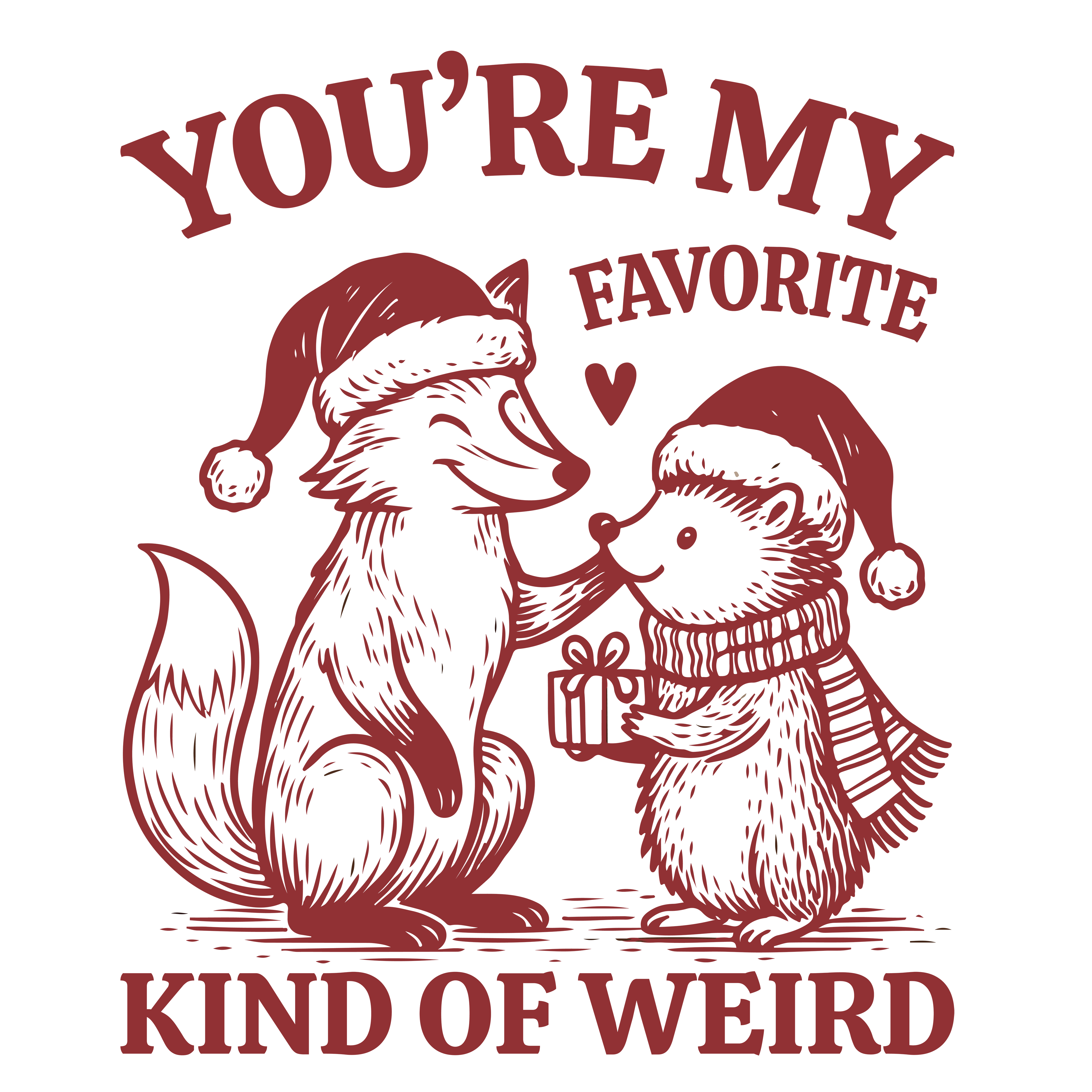 Favorite Kind Of Weird Love DTF Transfer