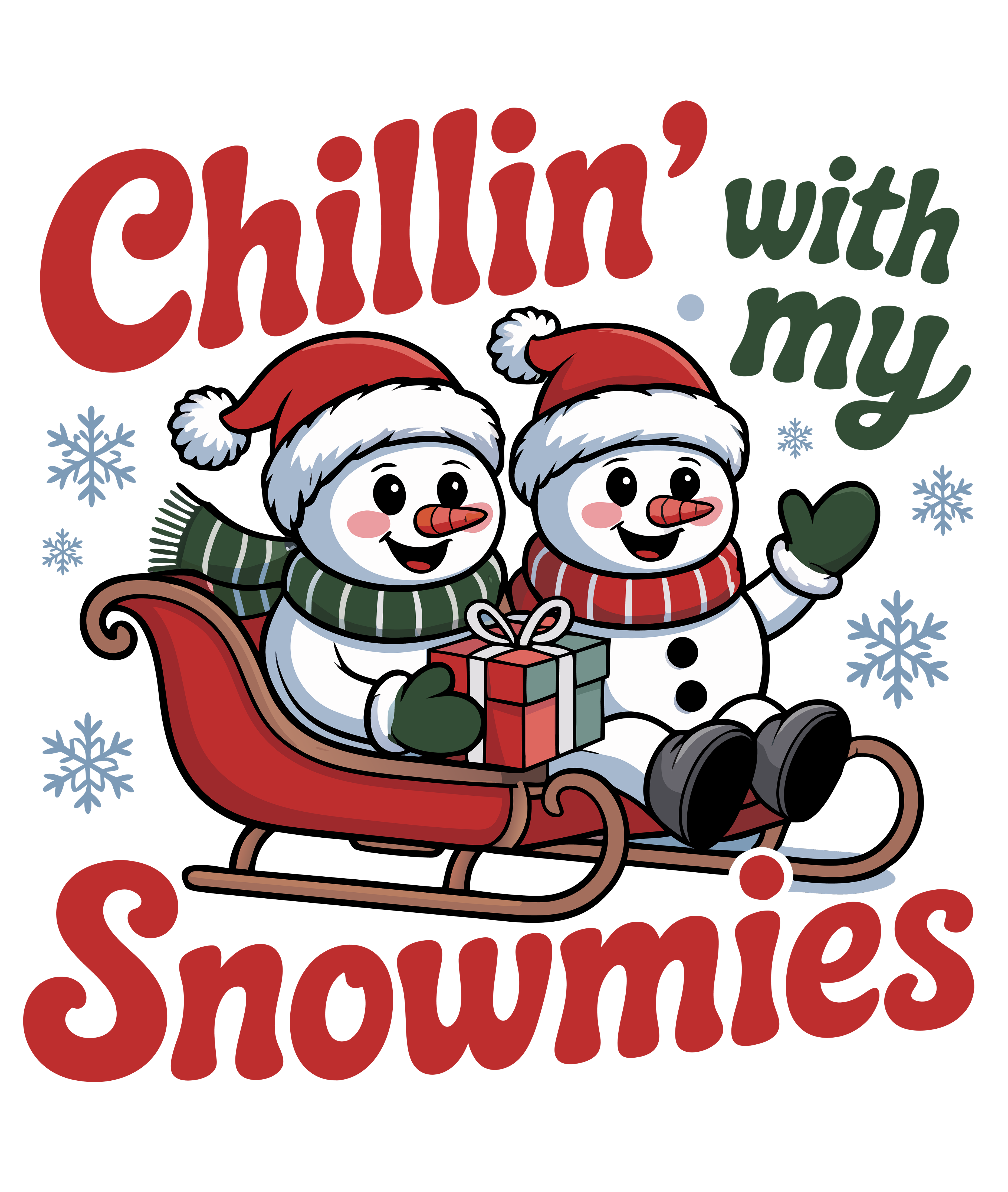 Chillin With My Snowmies DTF Transfer