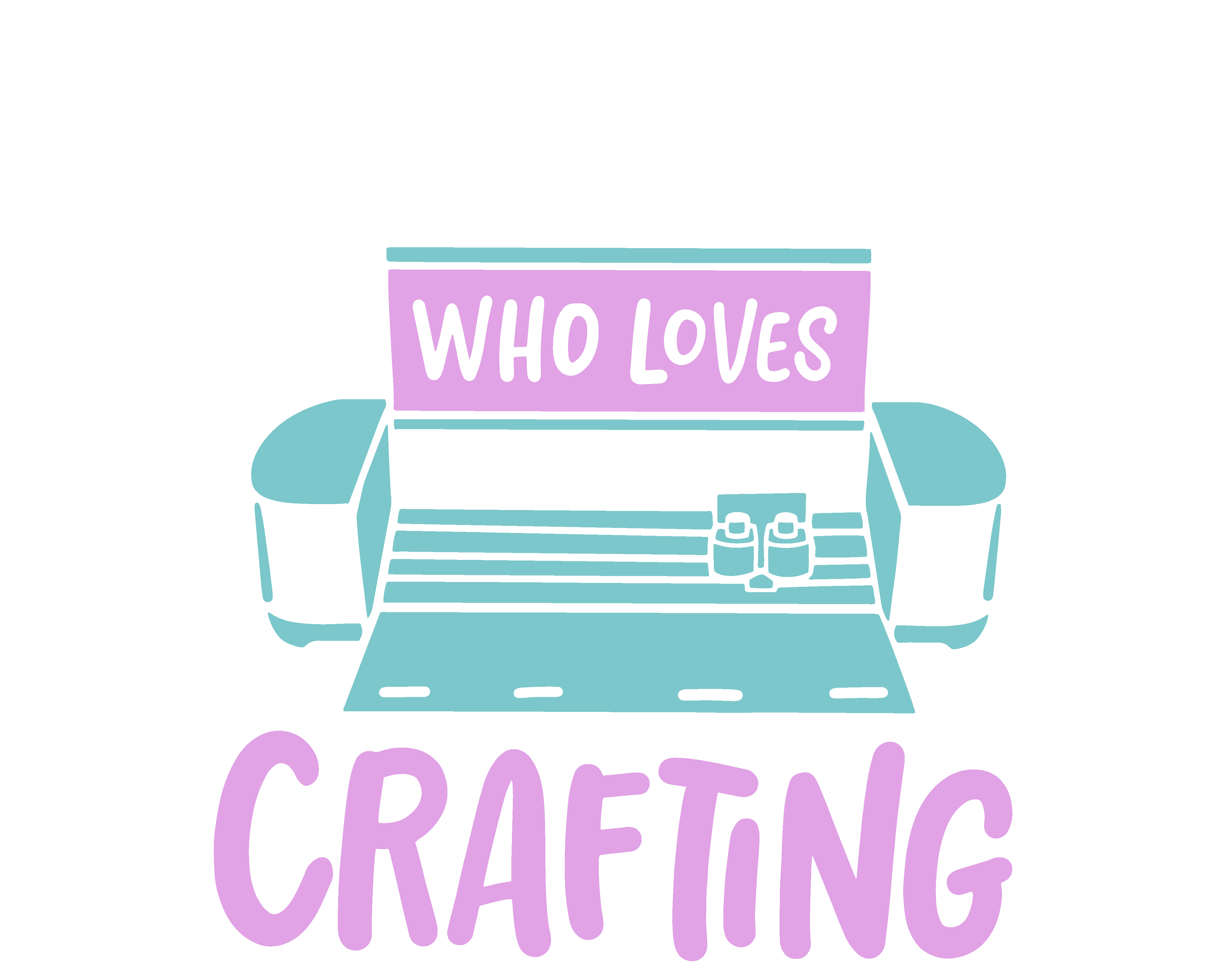 Girl Who Loves Crafting DTF Transfer