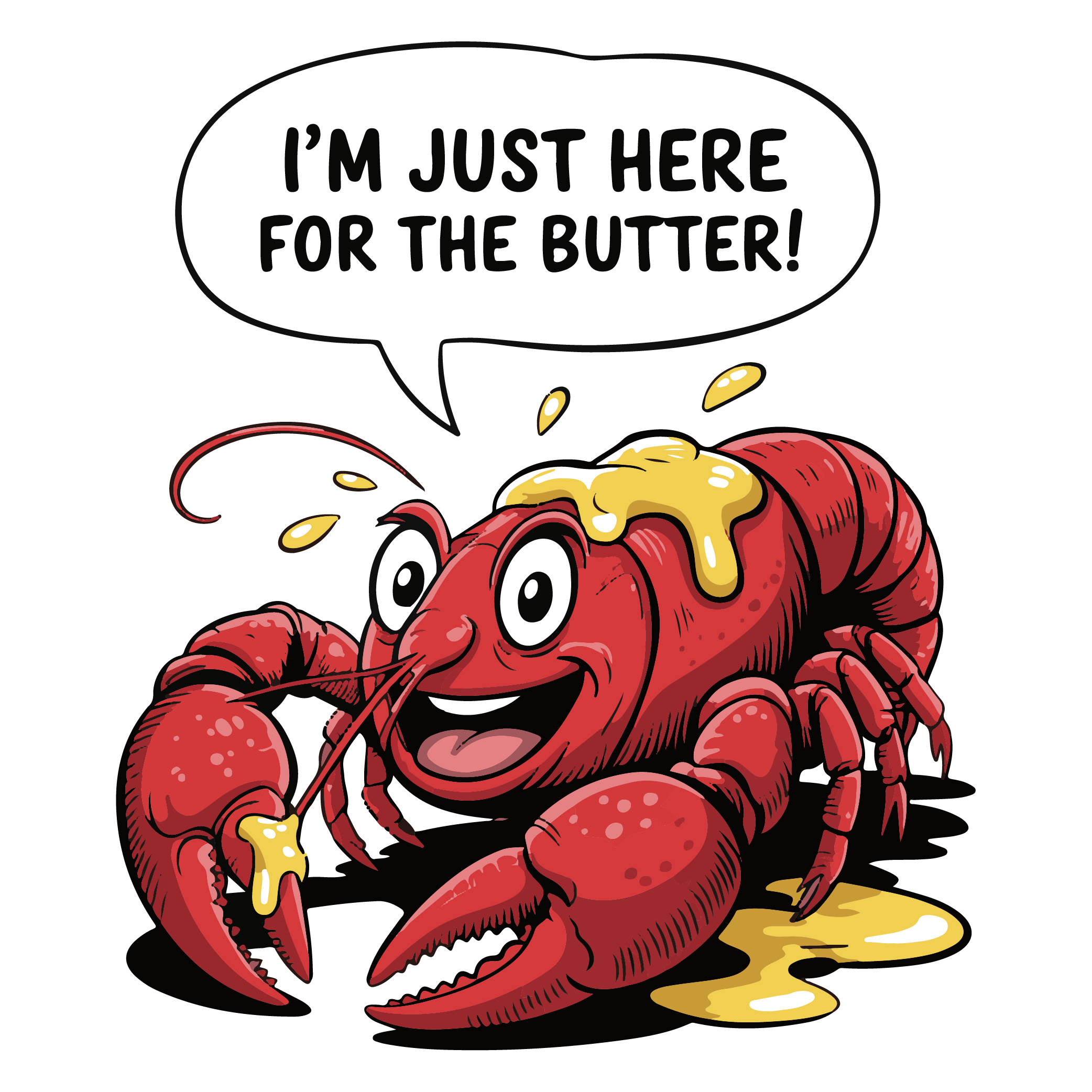 Here For The Butter Crawfish Boil DTF Transfer
