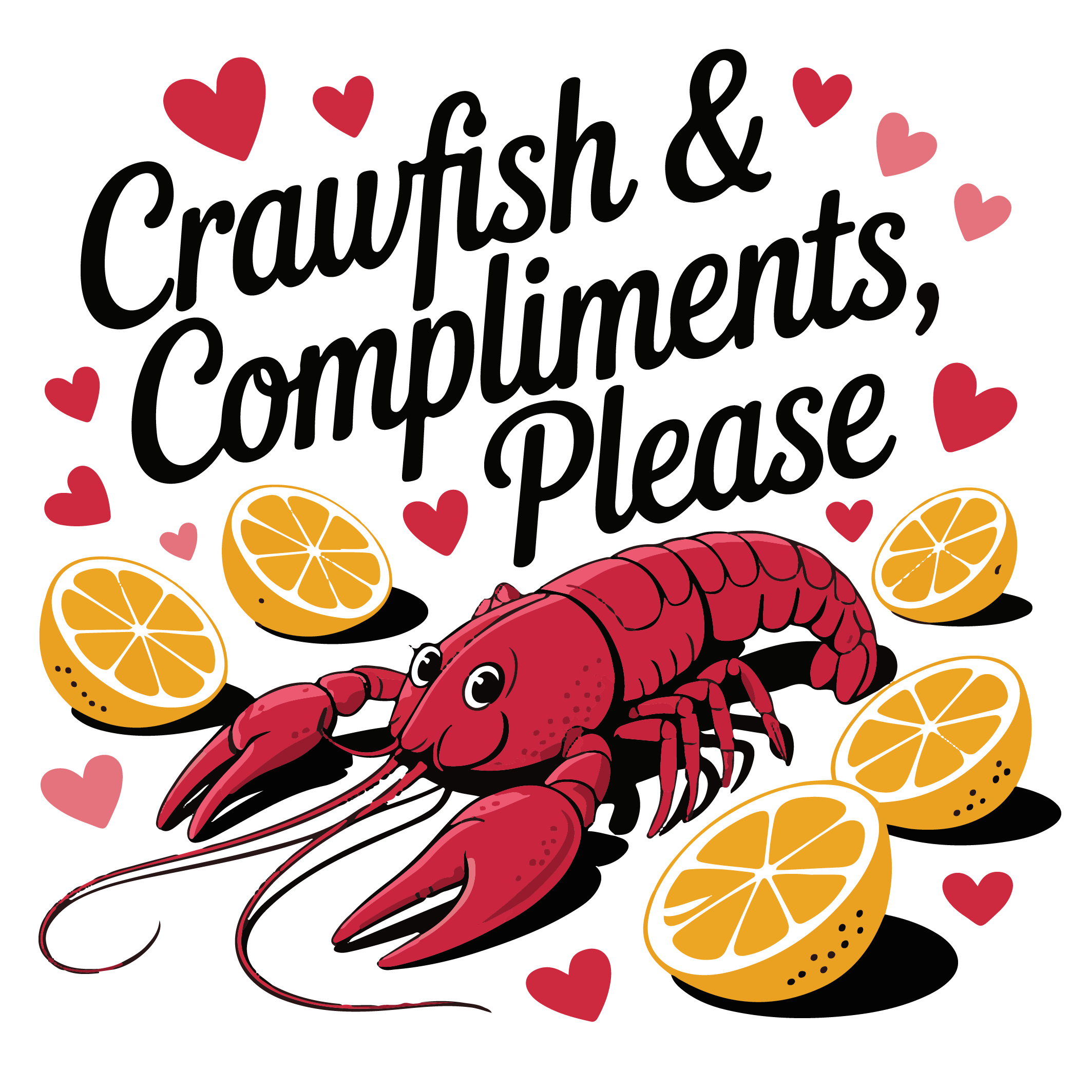 Crawfish And Compliments Please DTF Transfer