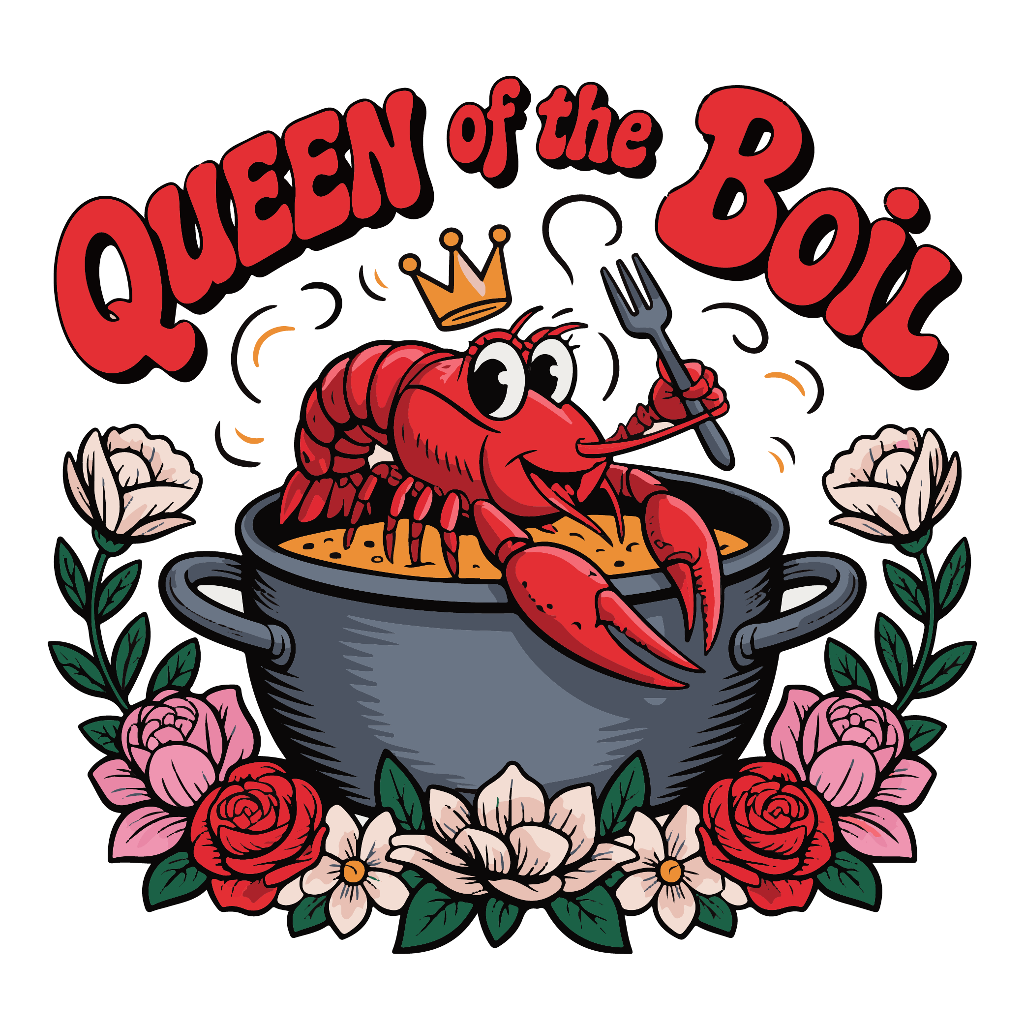 Queen Of The Boil Floral DTF Transfer