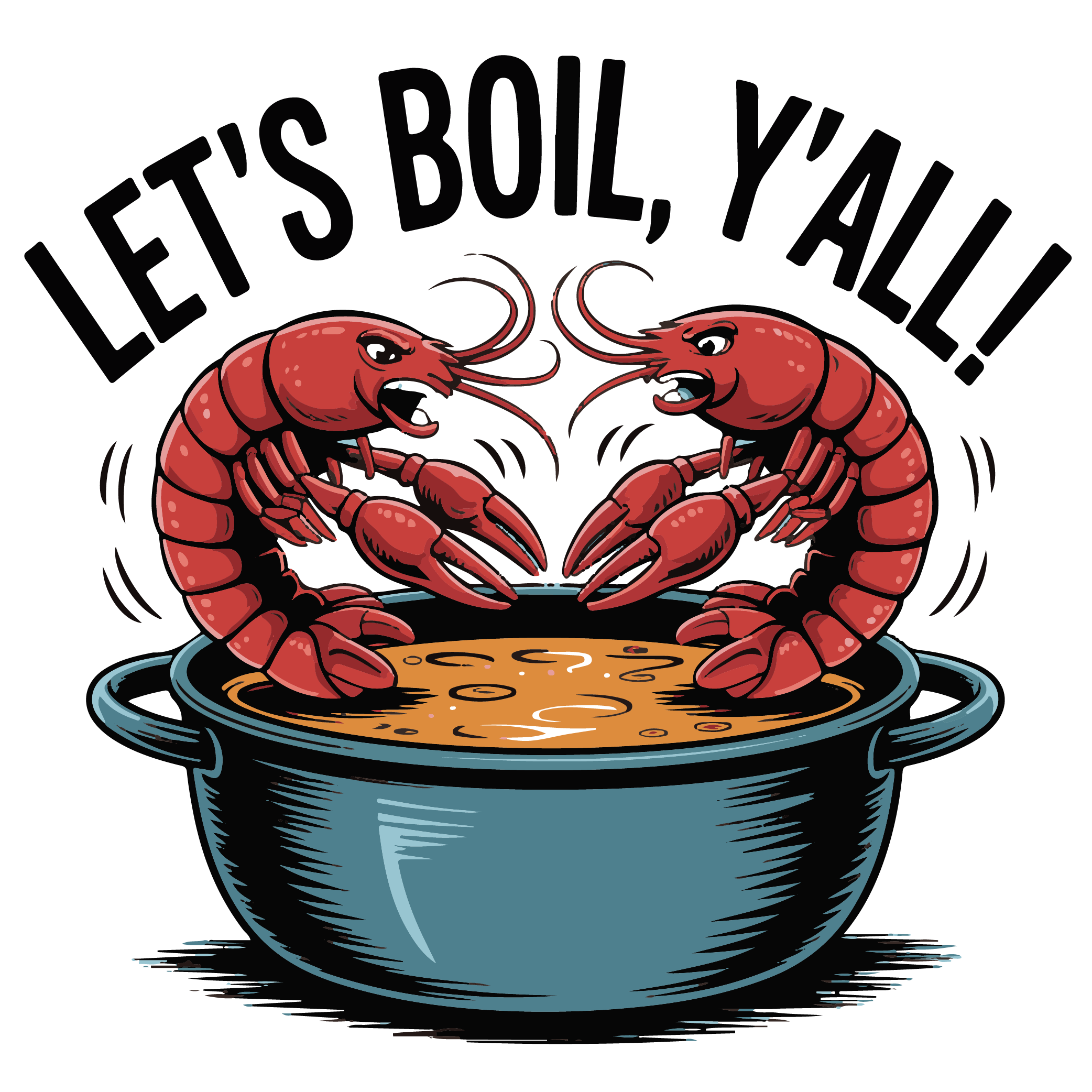 Lets Boil Yall Crawfish Pot Showdown DTF Transfer