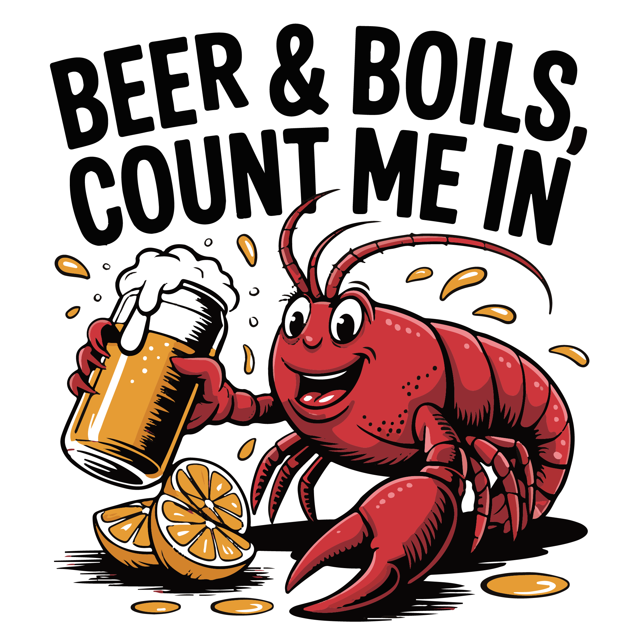 Beer And Boils Count Me In Lemon DTF Transfer