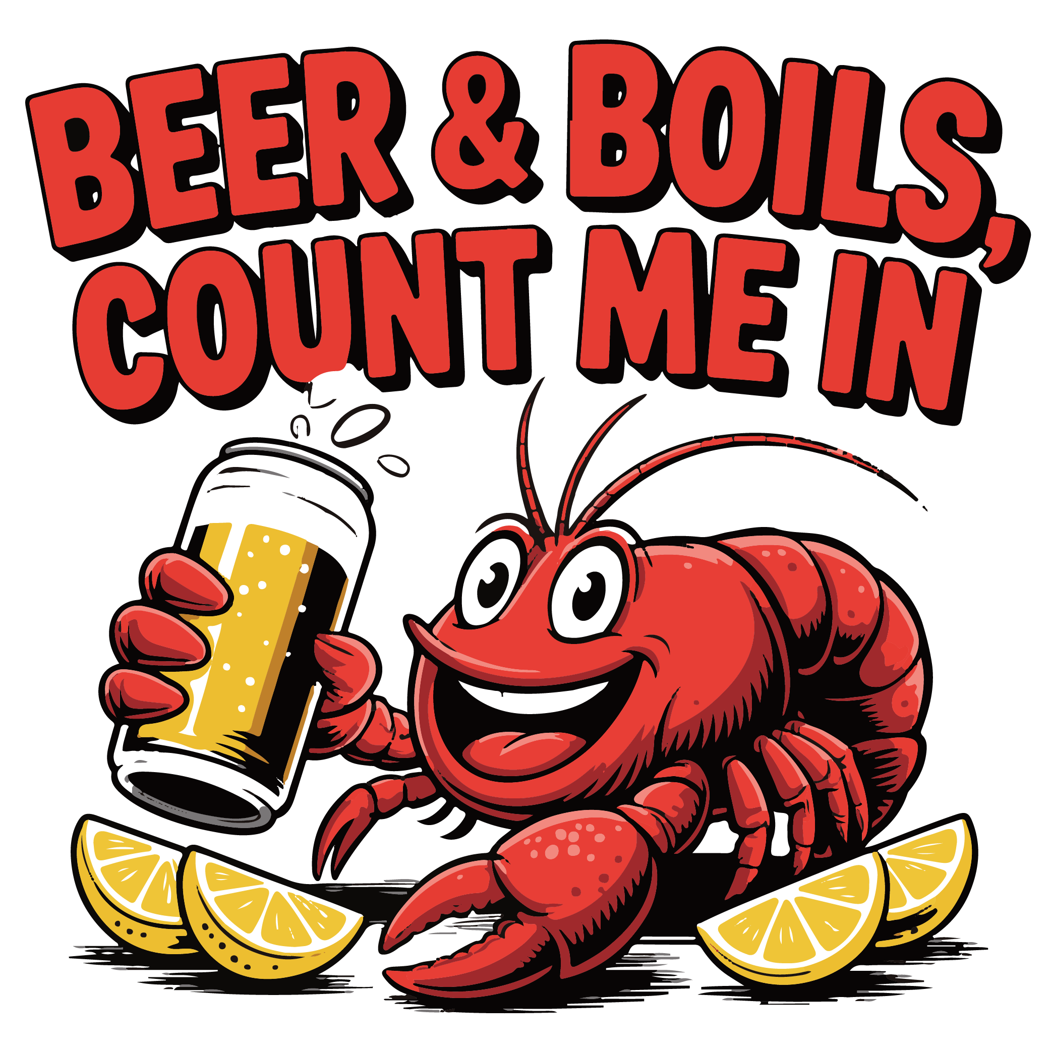 Beer And Boils Count Me In DTF Transfer