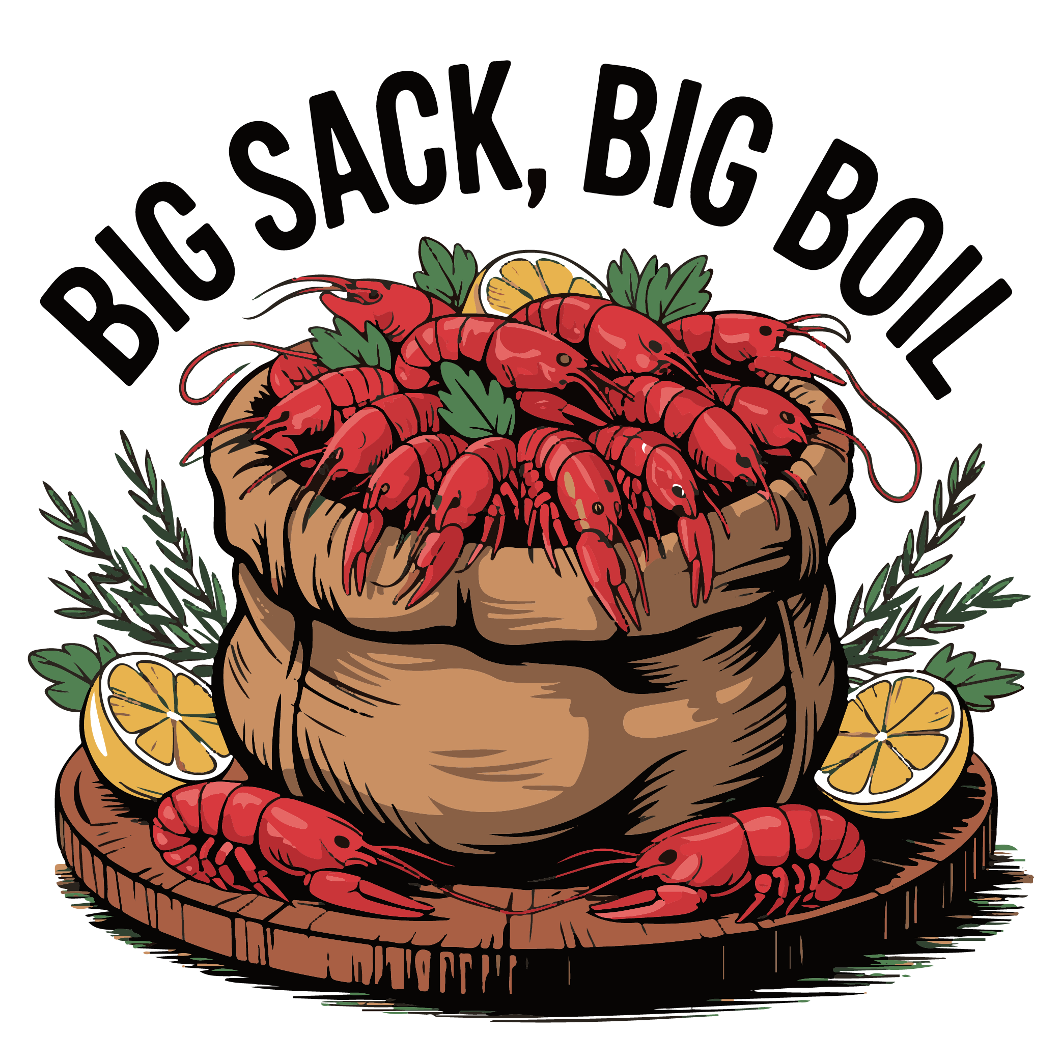 Big Sack Big Boil Seafood Boil Party DTF Transfer