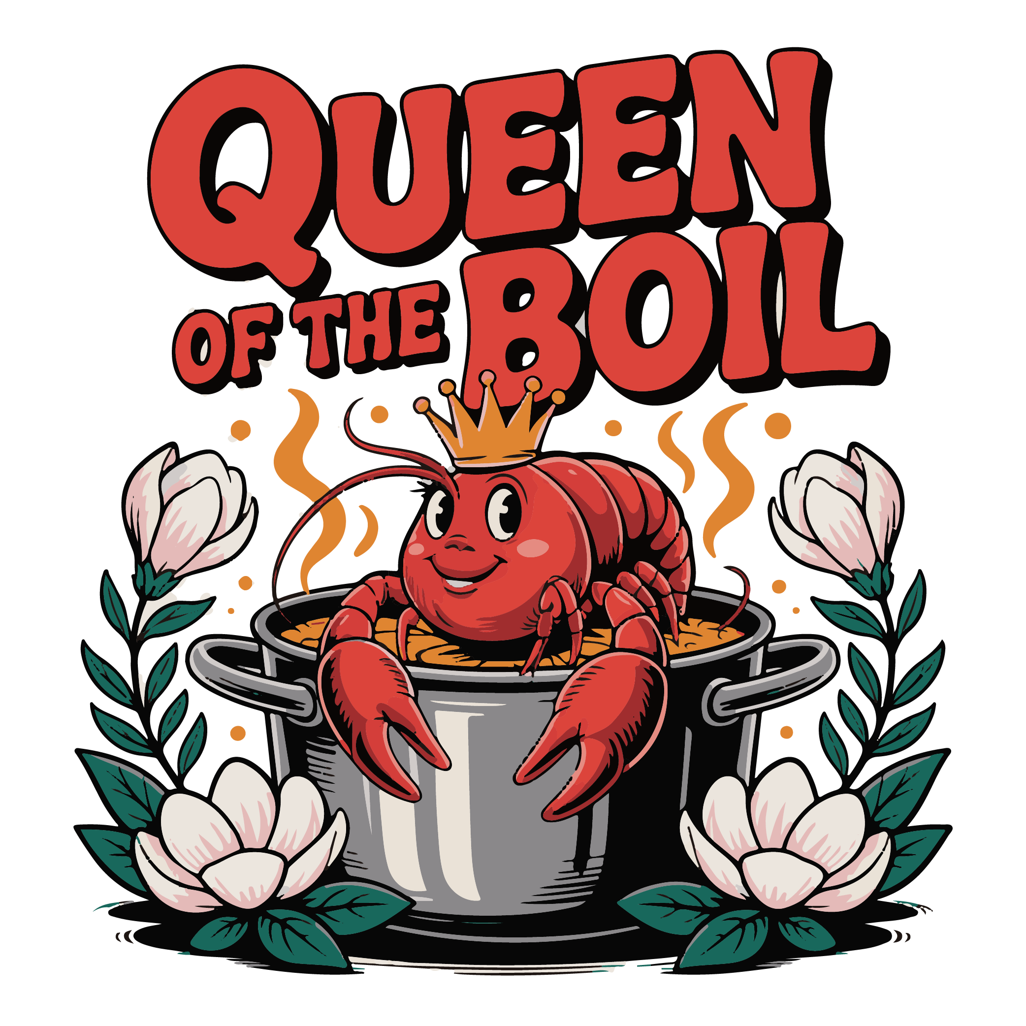 Queen Of The Boil Crown Edition DTF Transfer
