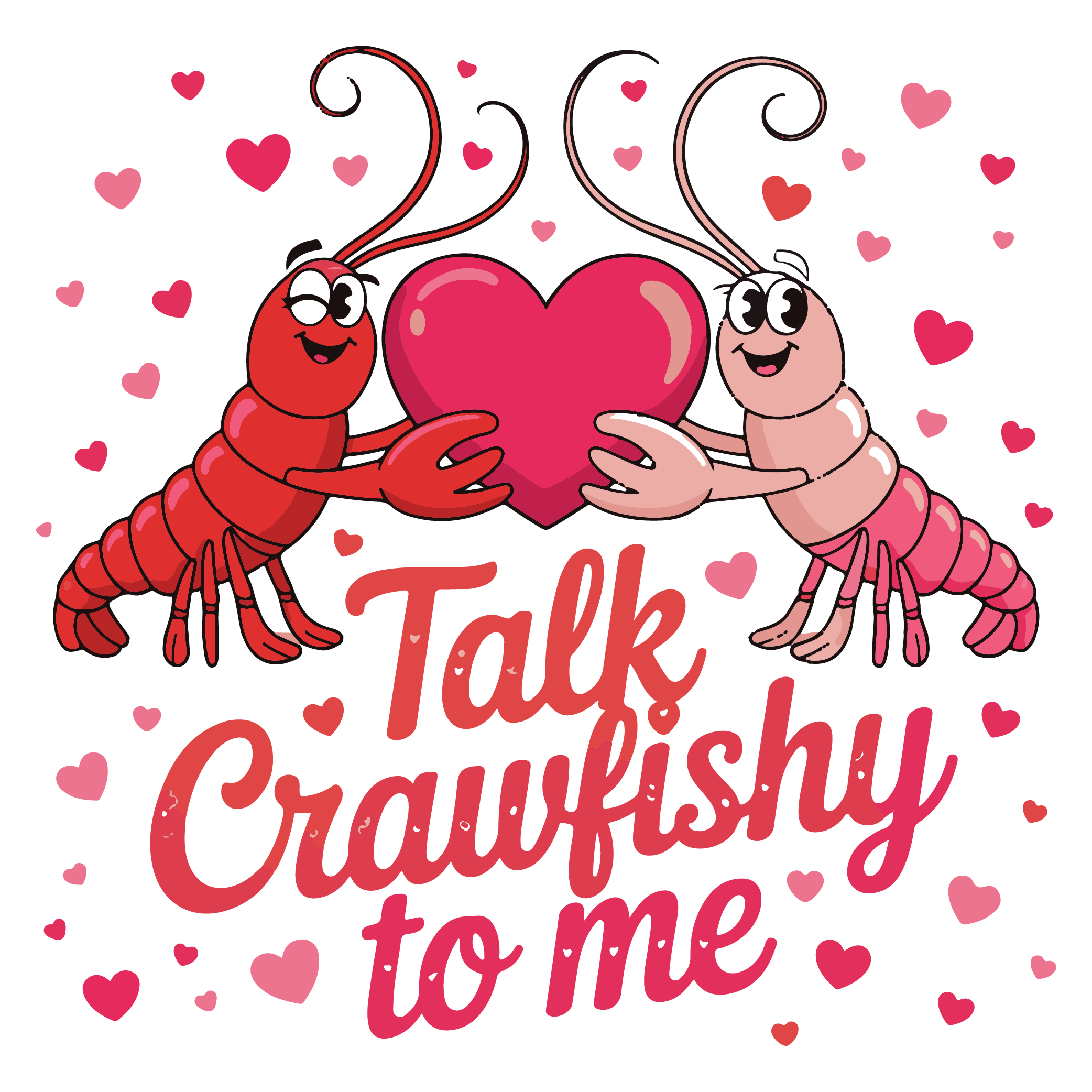 Talk Crawfishy To Me DTF Transfer
