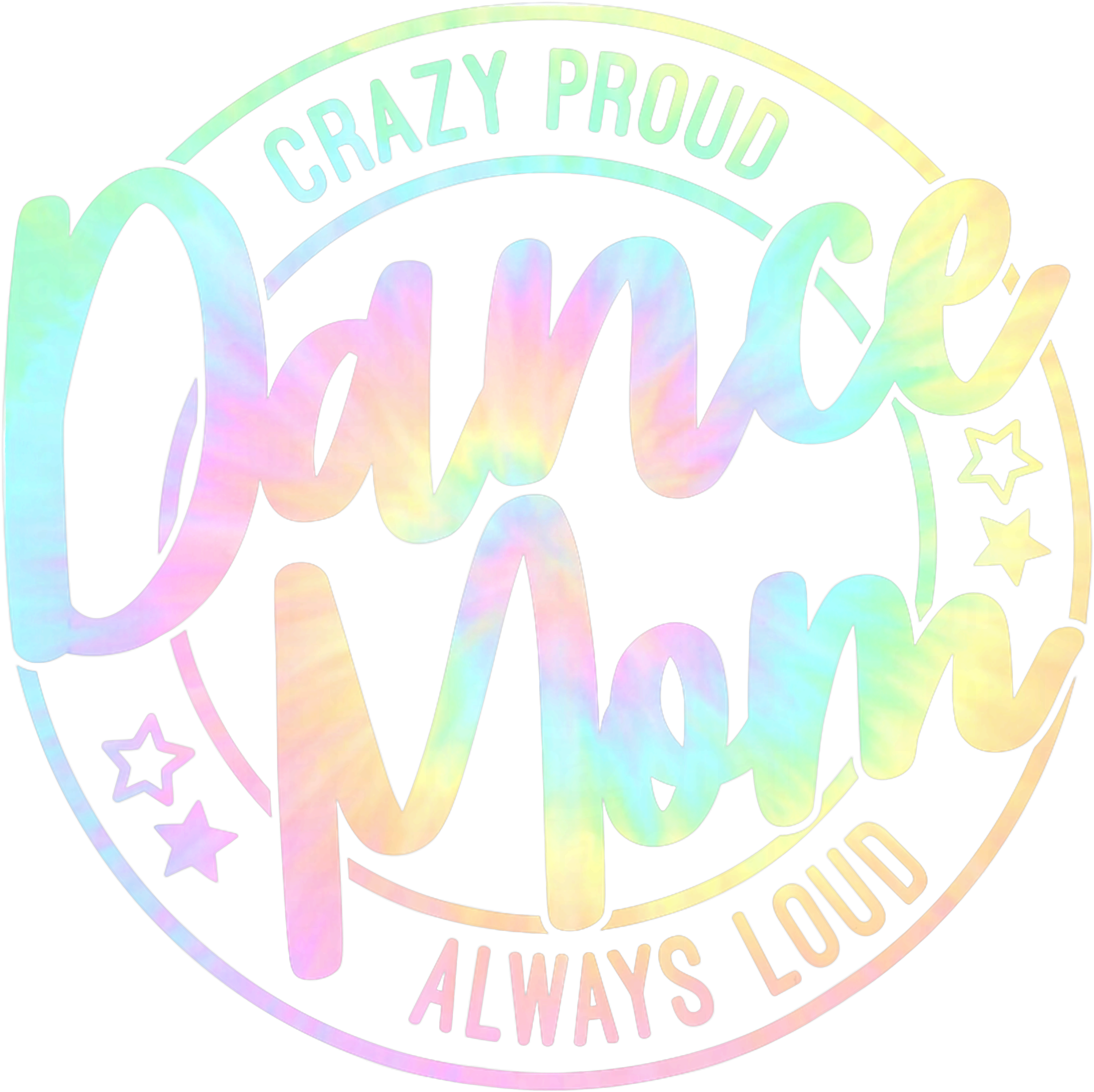 Colorful Proud Dance Mom DTF Transfer