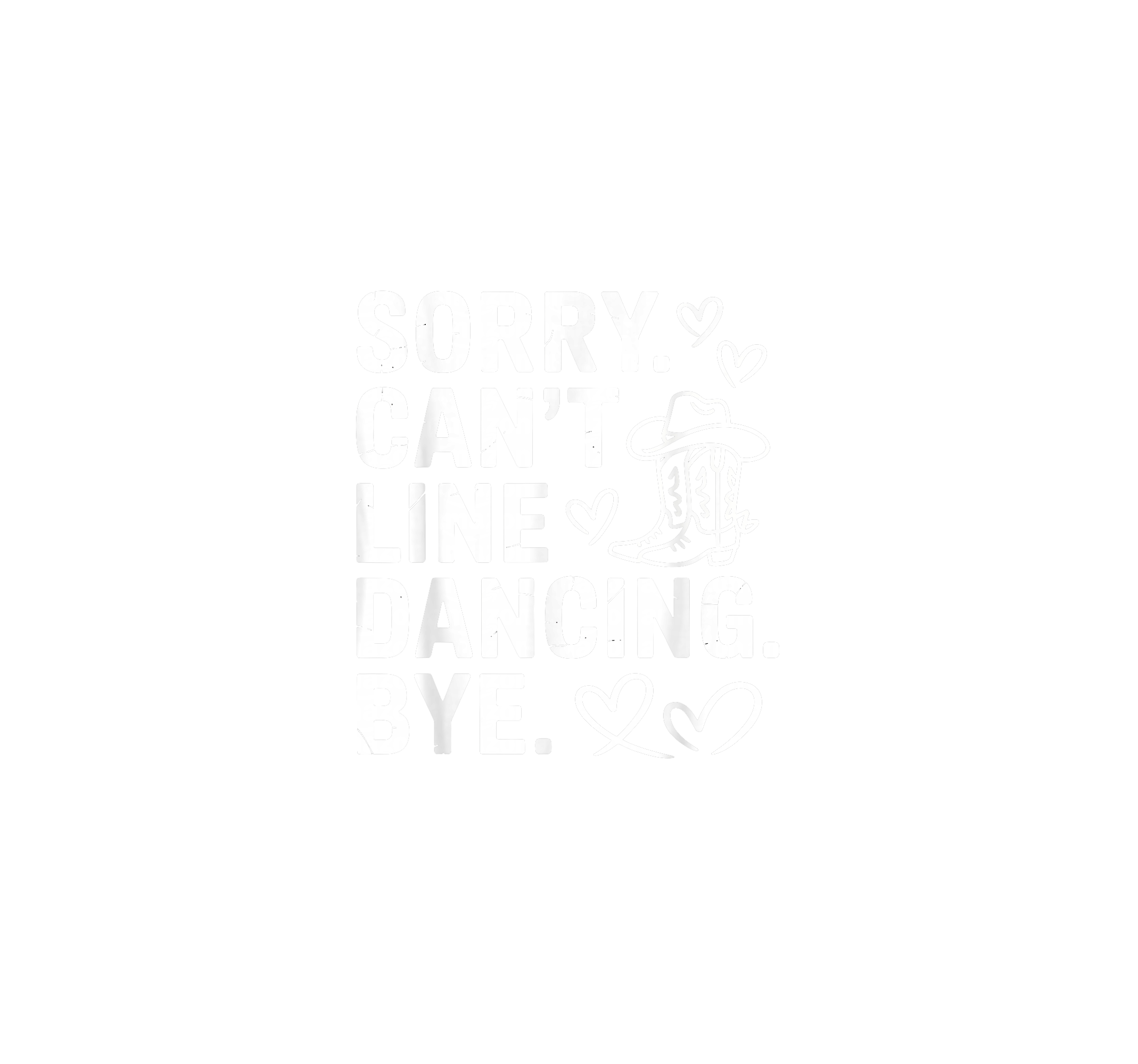 Sorry Cant Line Dancing DTF Transfer