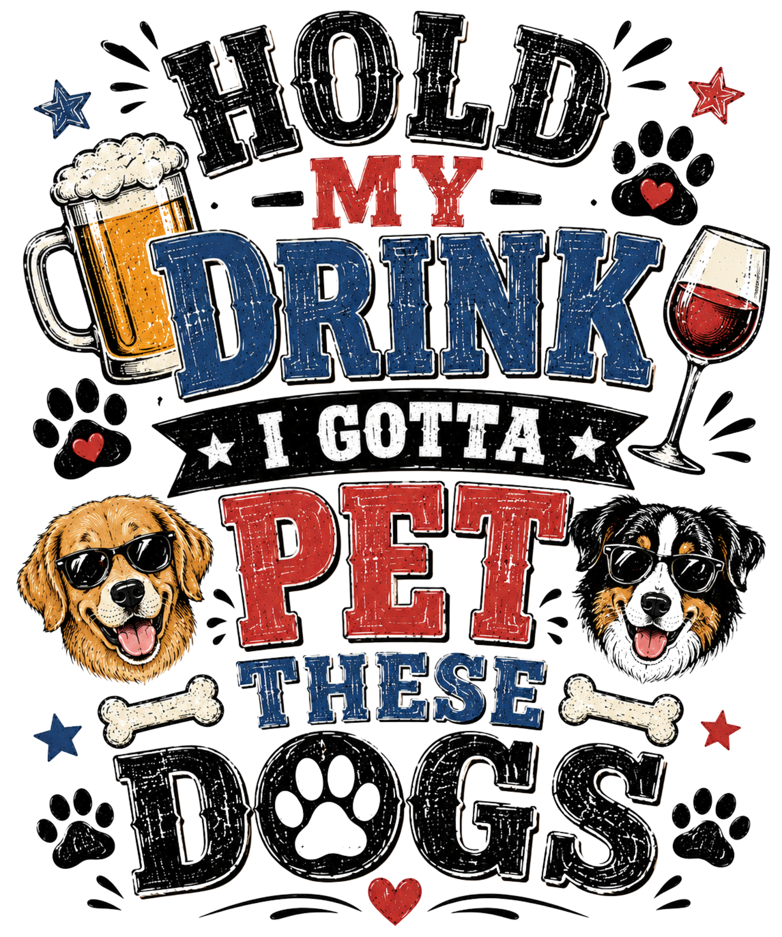 Hold My Drink I Gotta Pet These Dogs DTF Transfer
