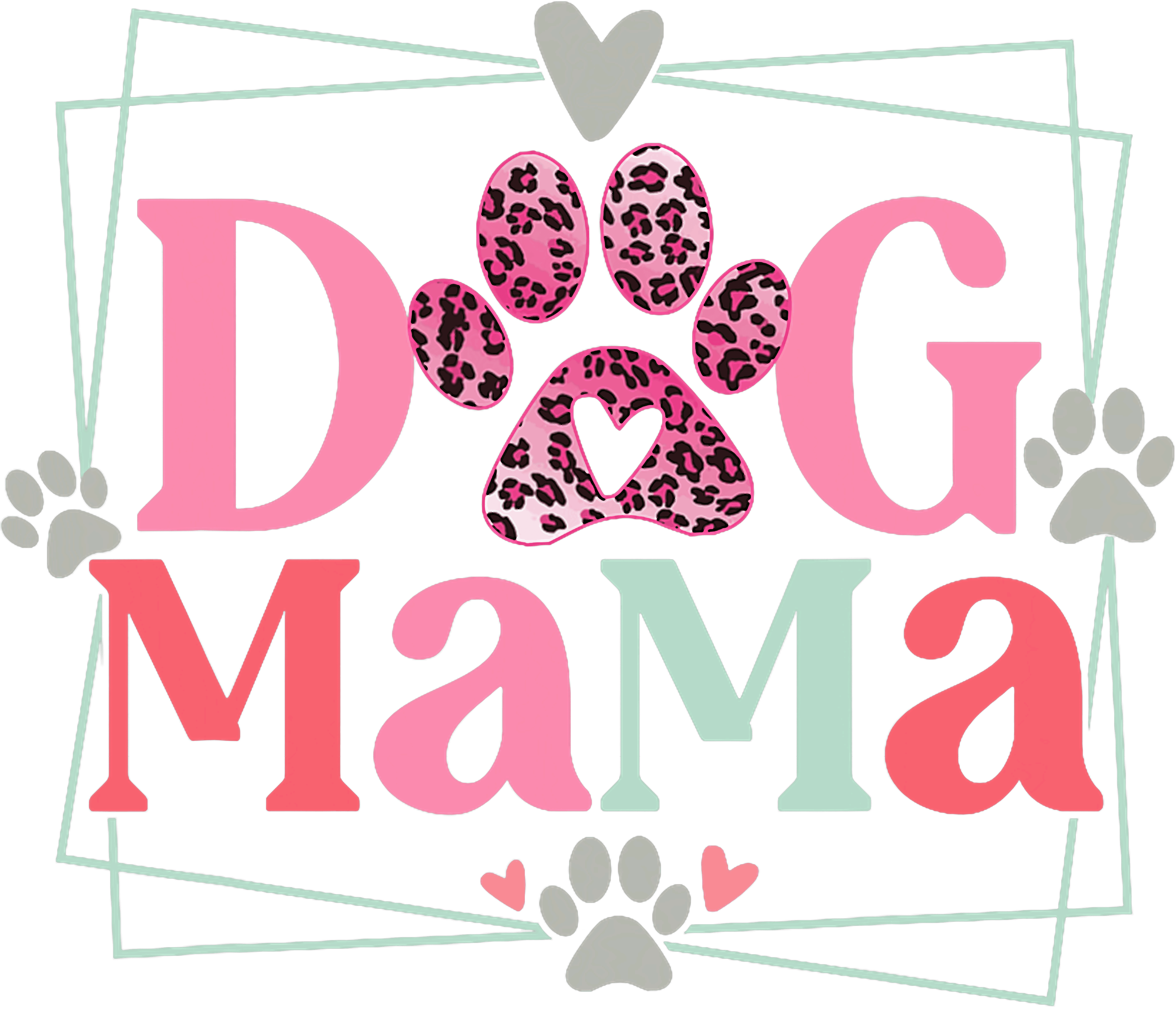 Dog Mama Leopard Paw Print Design DTF Transfer