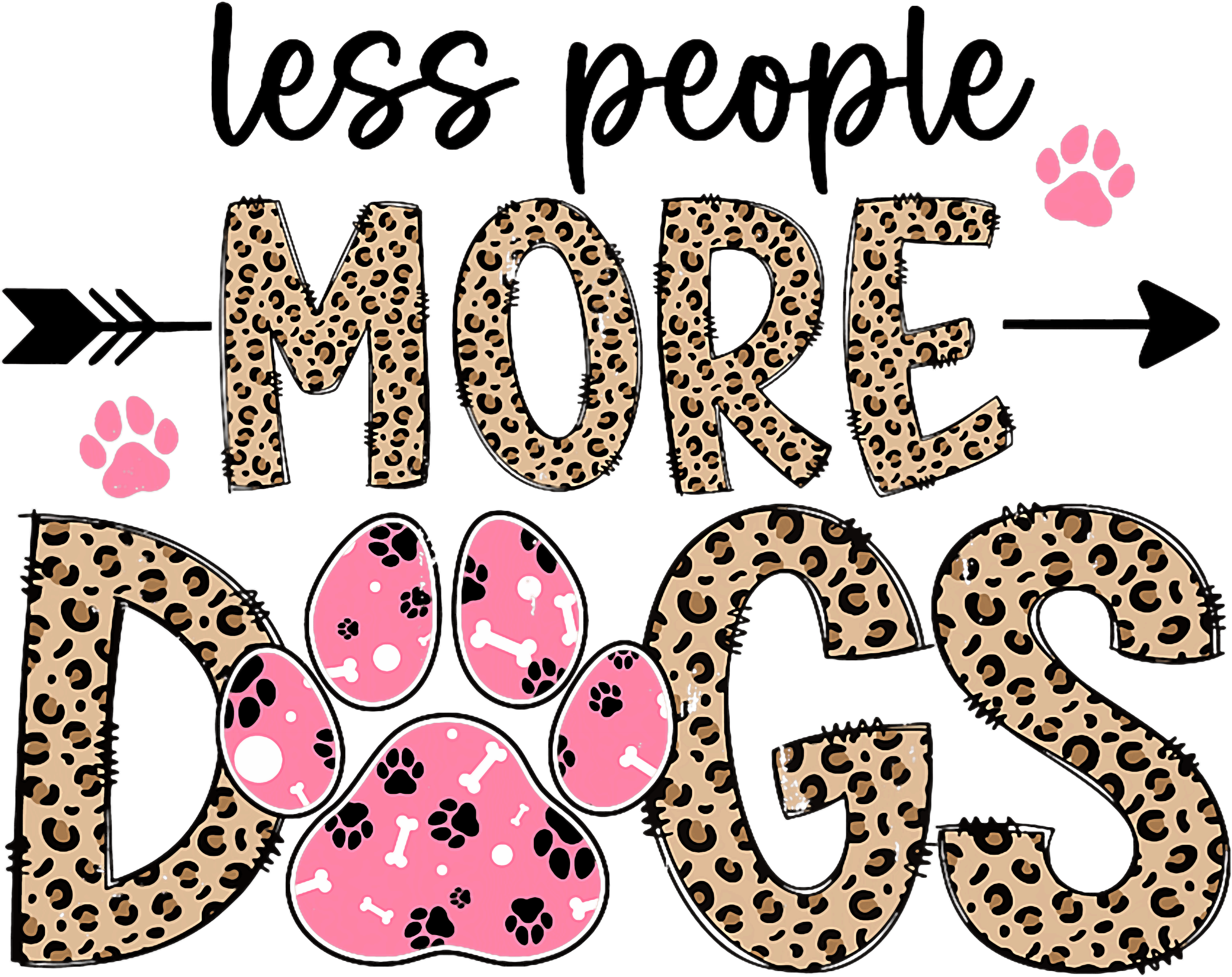 Less People More Dogs DTF Transfer