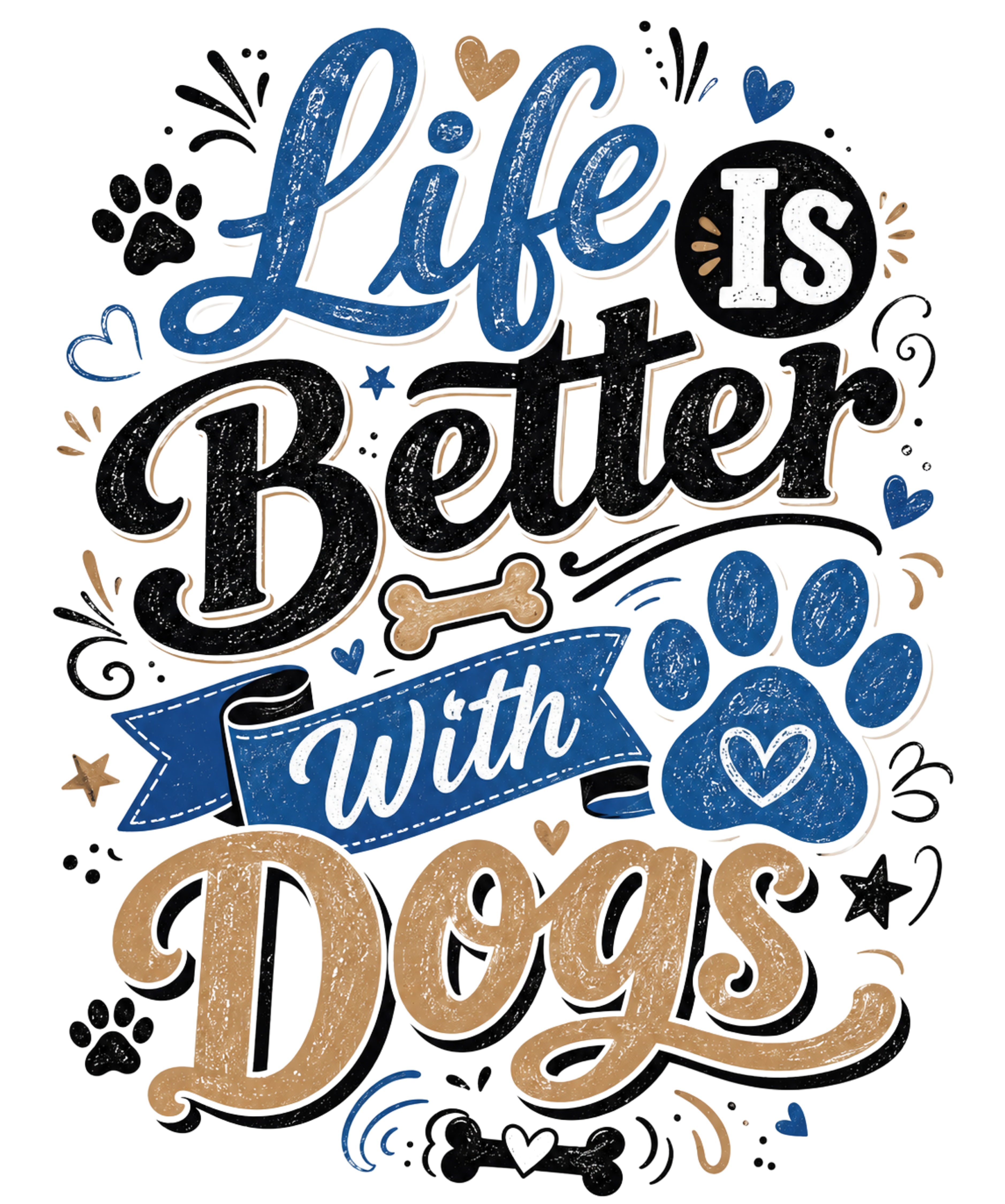 Life Is Better With Dogs DTF Transfer