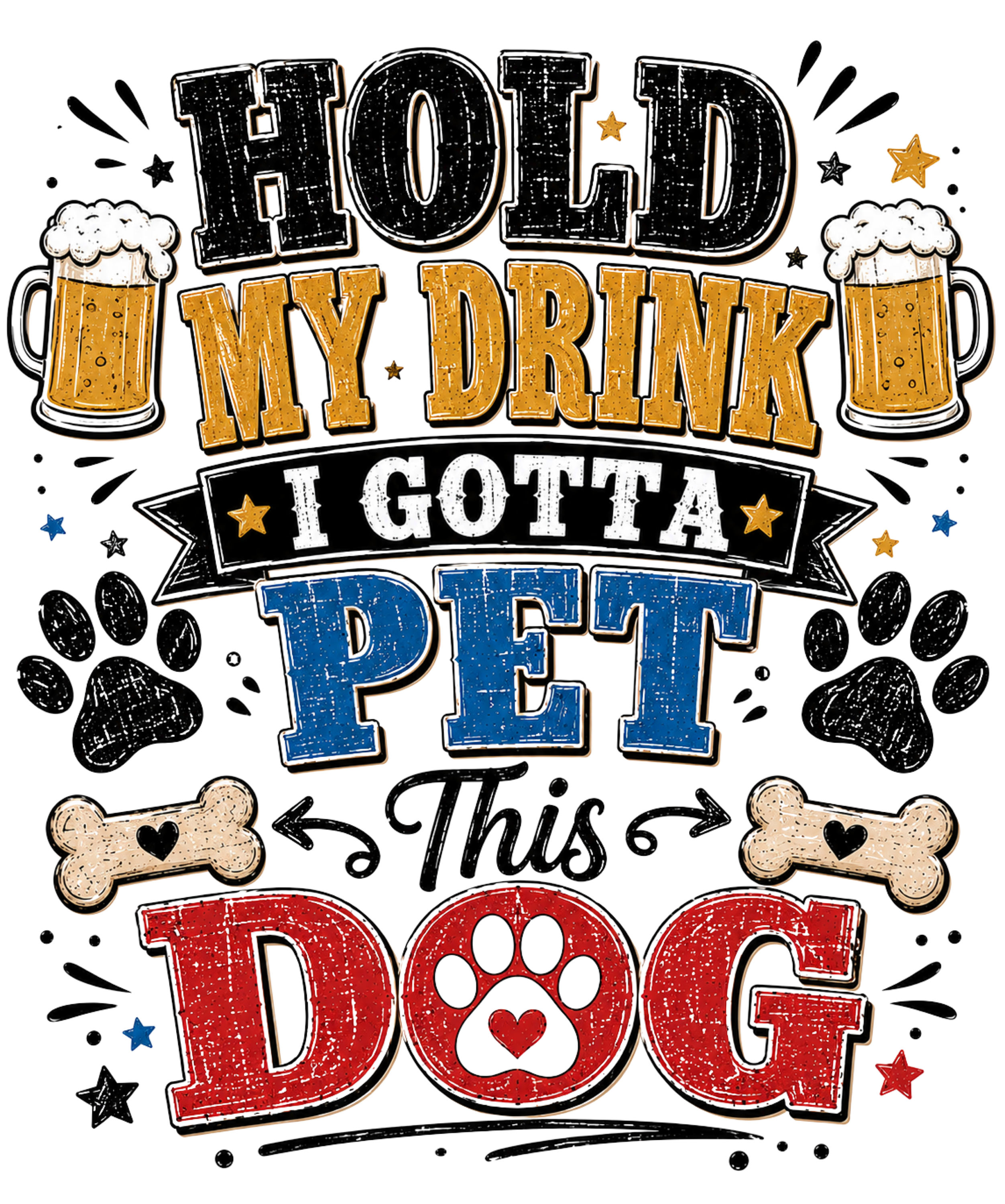 Hold My Drink I Gotta Pet This Dog DTF Transfer