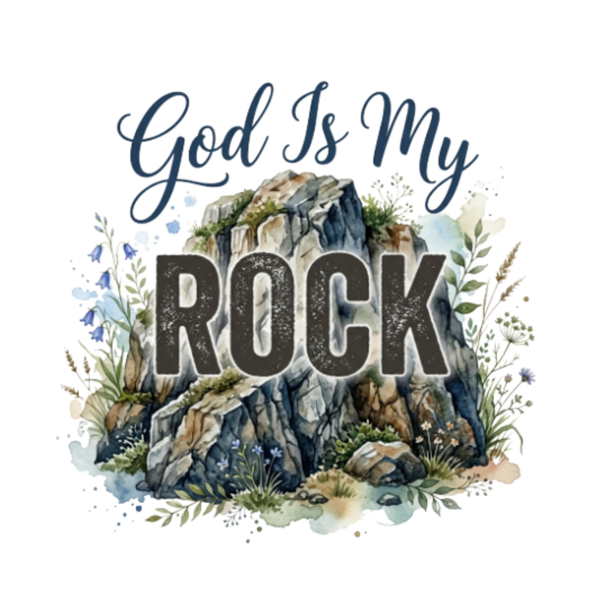 God Is My Rock DTF Transfer