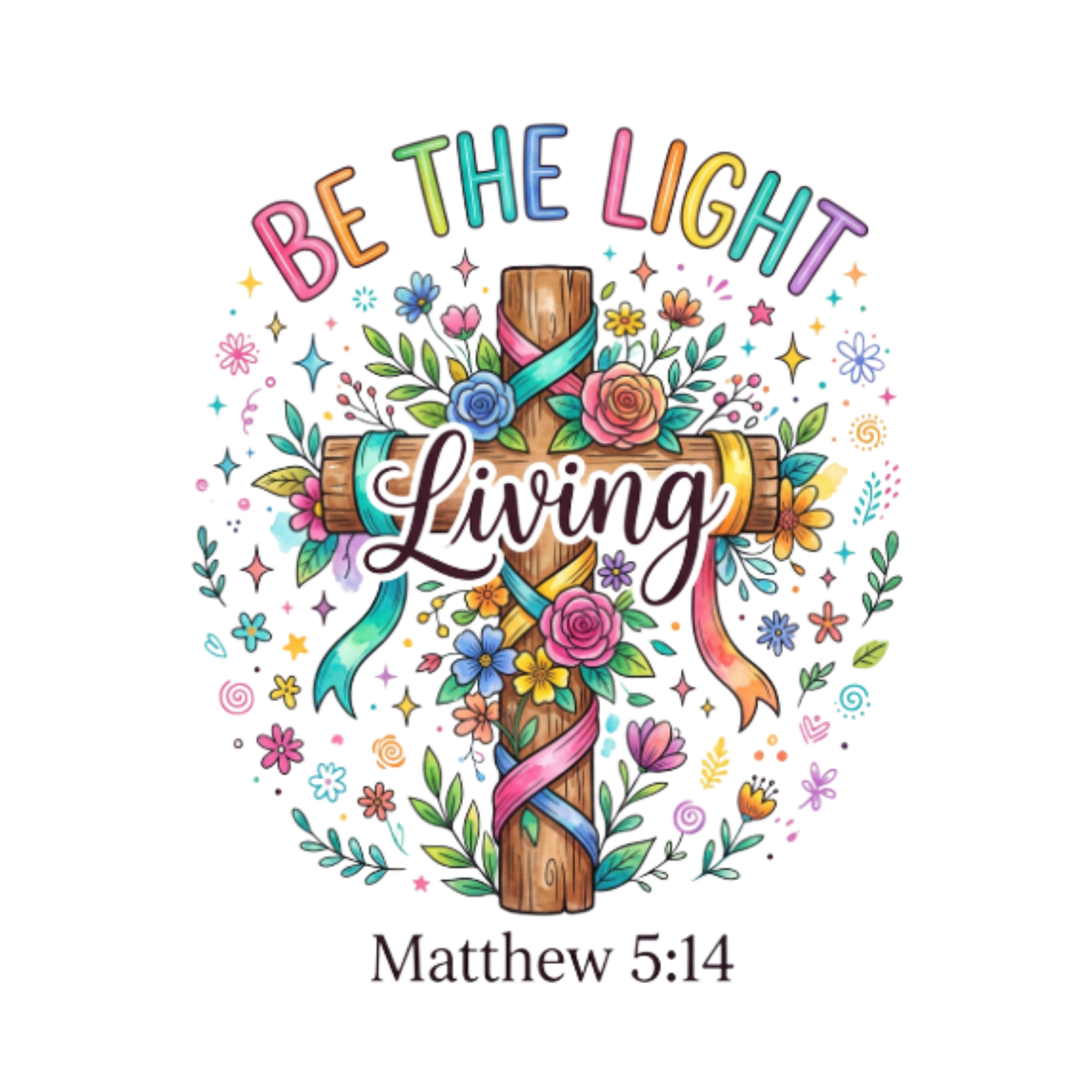 Be The Light Floral Cross DTF Transfer