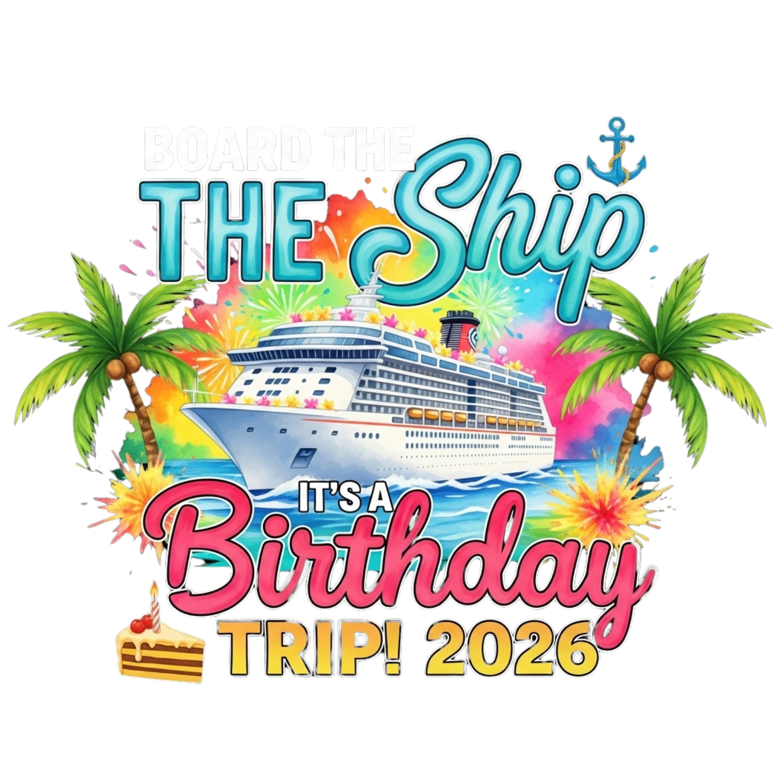 Birthday Cruise Adventure DTF Transfer
