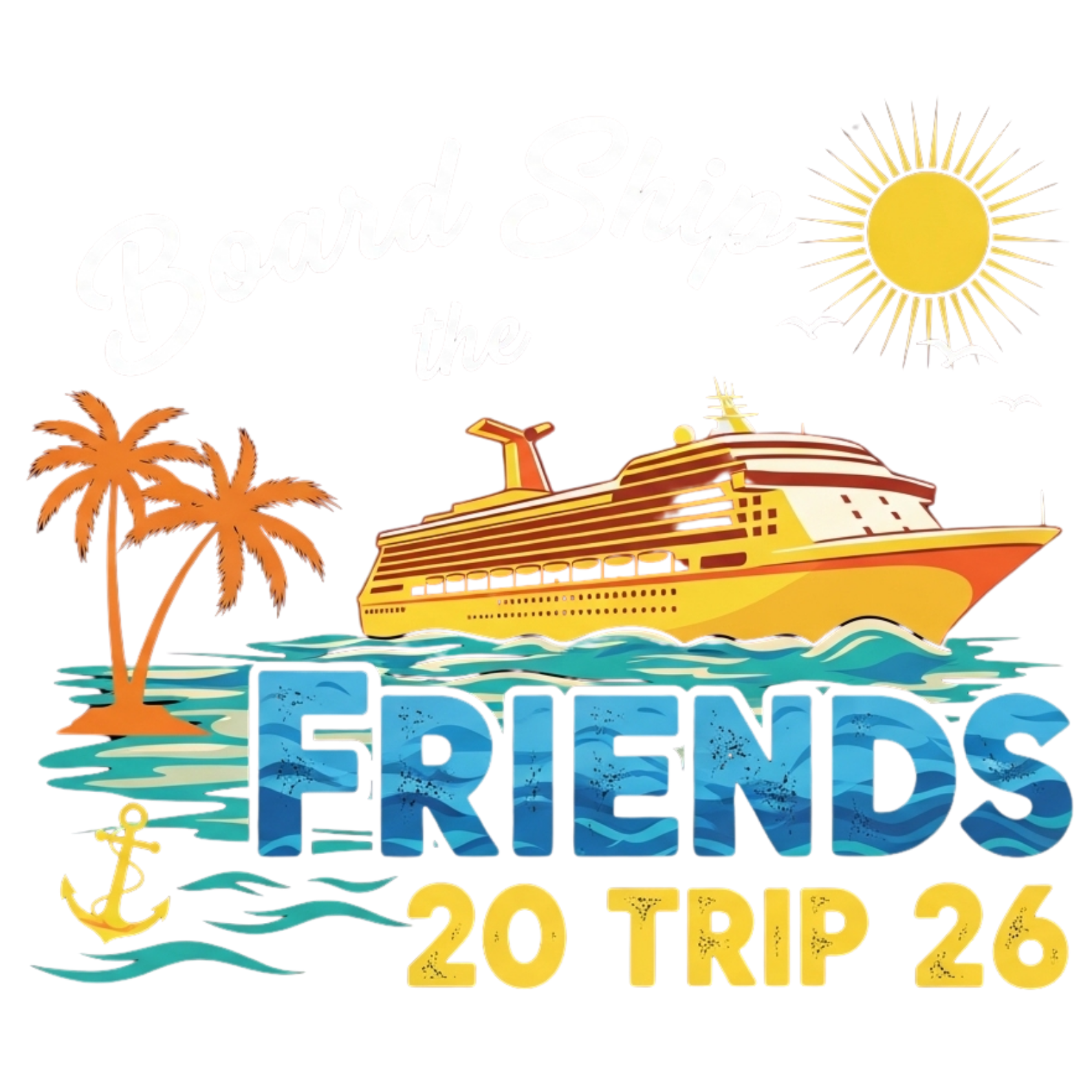 Friends Cruise Adventure DTF Transfer