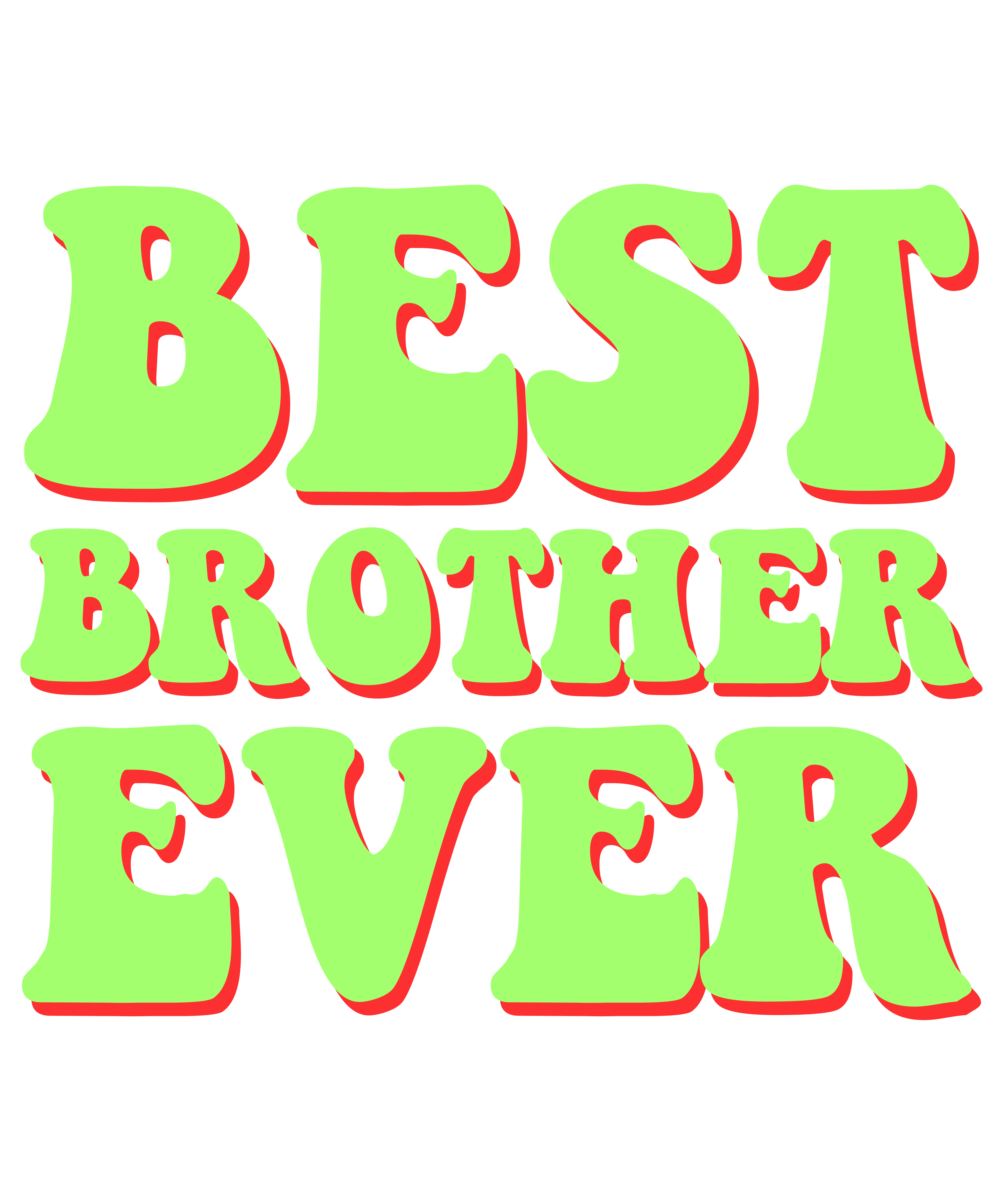 Best Brother Forever DTF Transfer