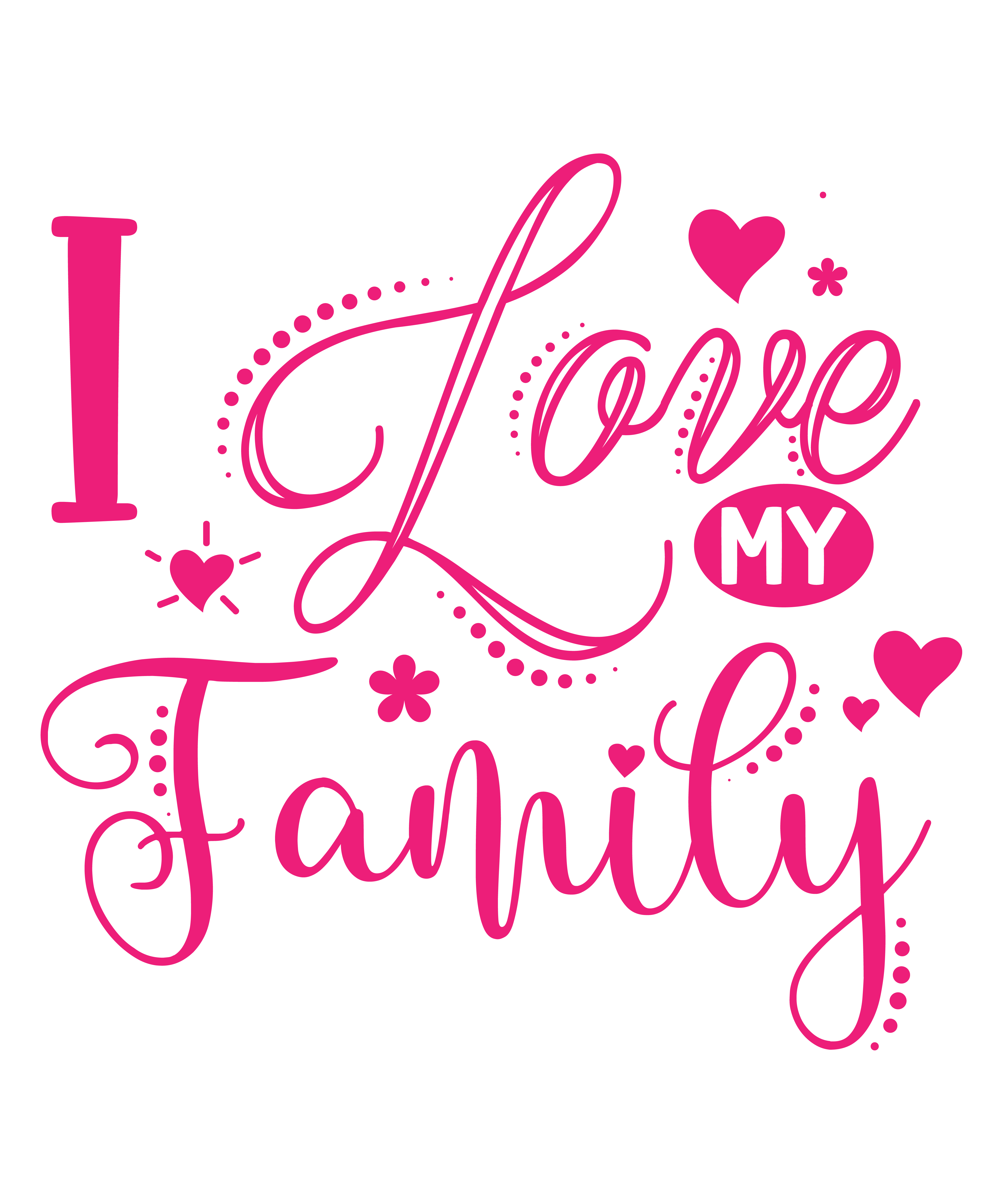 I Love My Family DTF Transfer