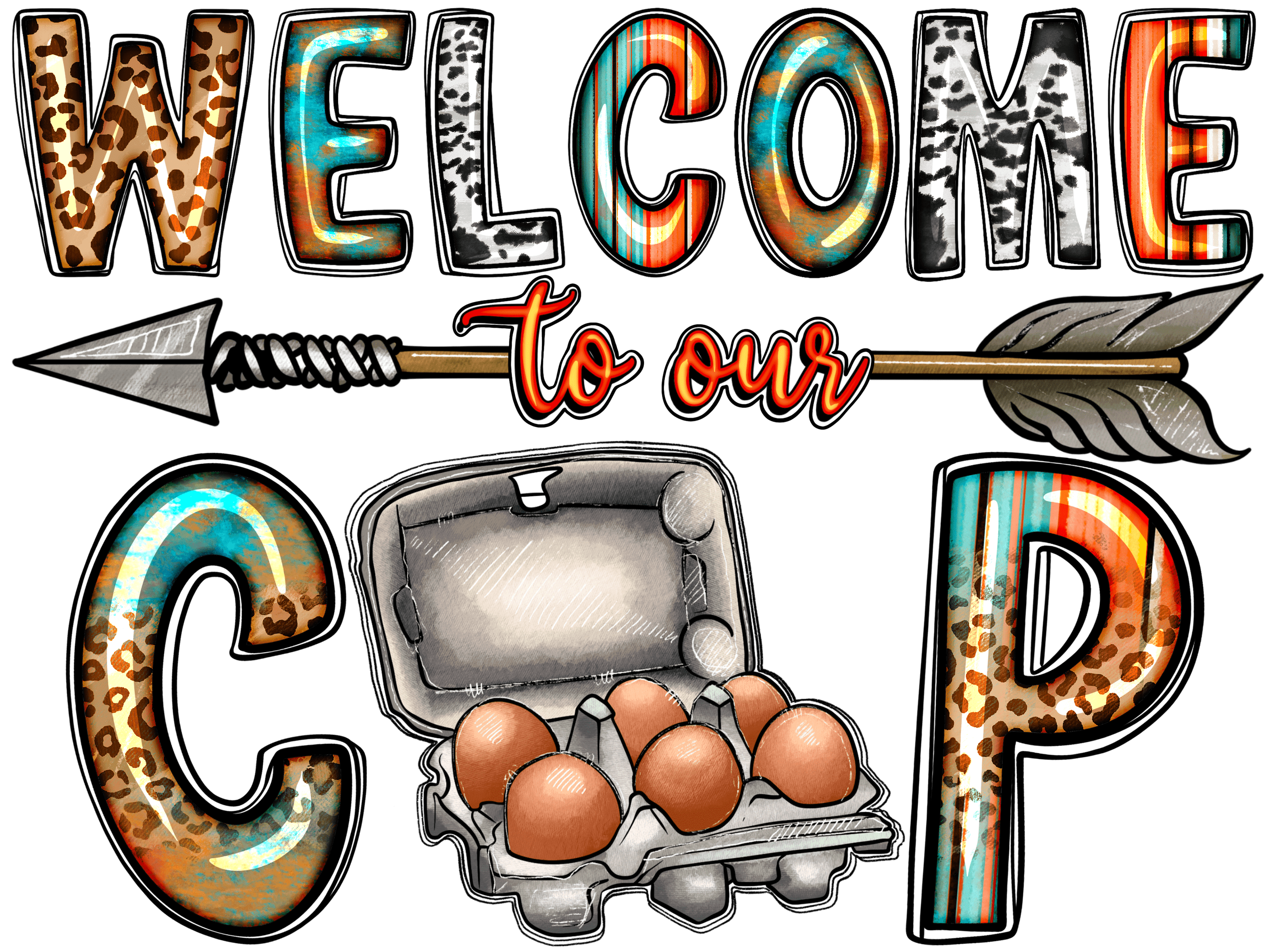 Welcome To Our Coop DTF Transfer