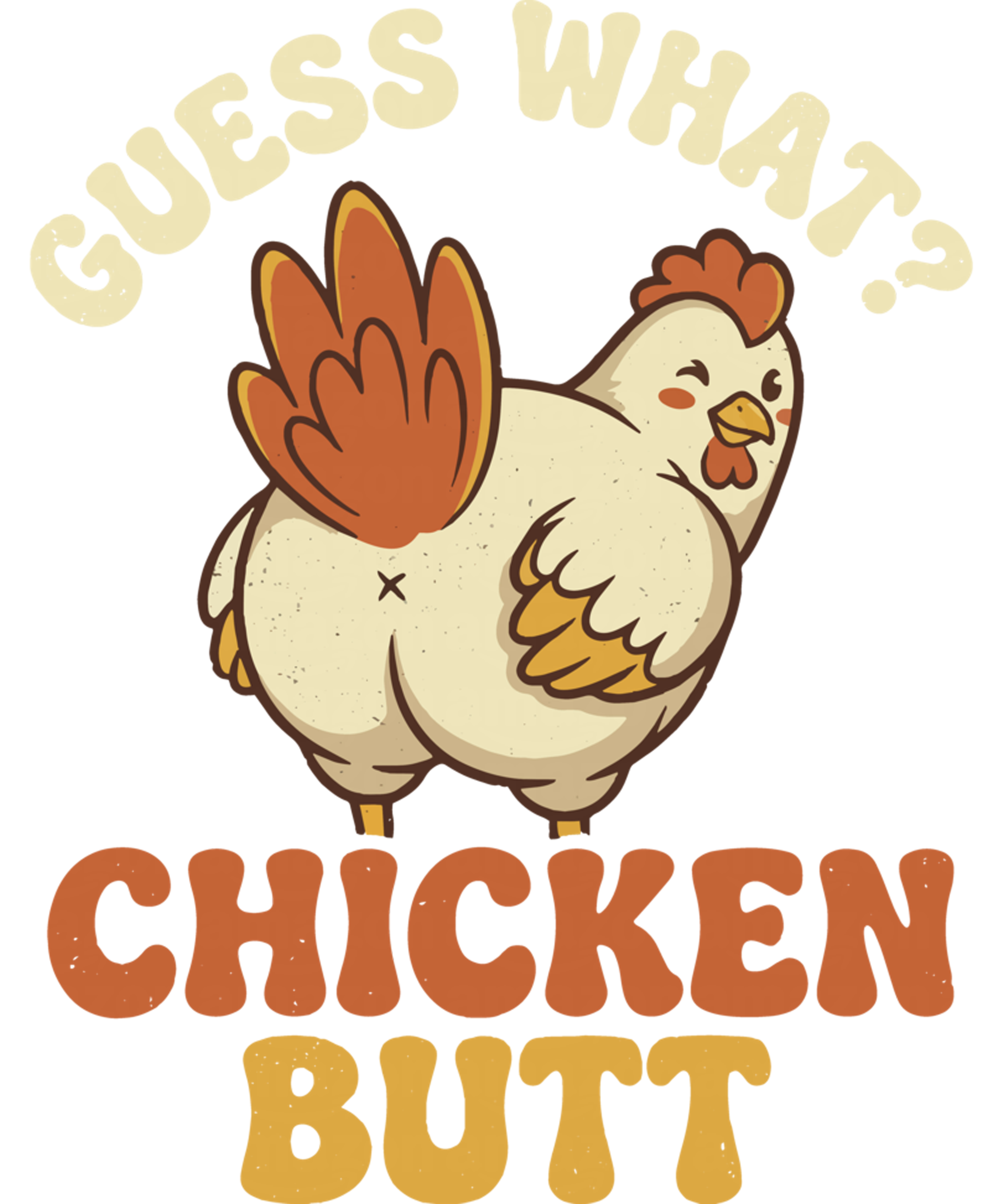 Funny Chicken Butt DTF Transfer