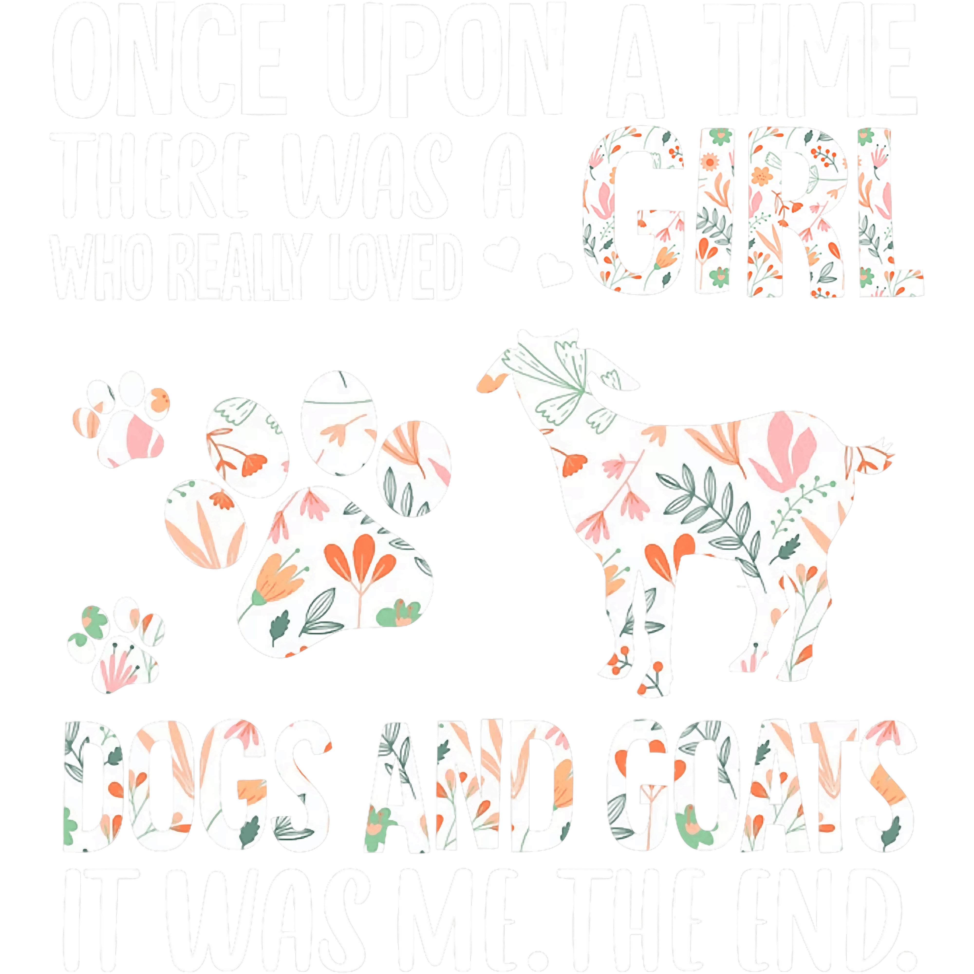 Once Upon A Time Girl Loved Dogs And Goats DTF Transfer